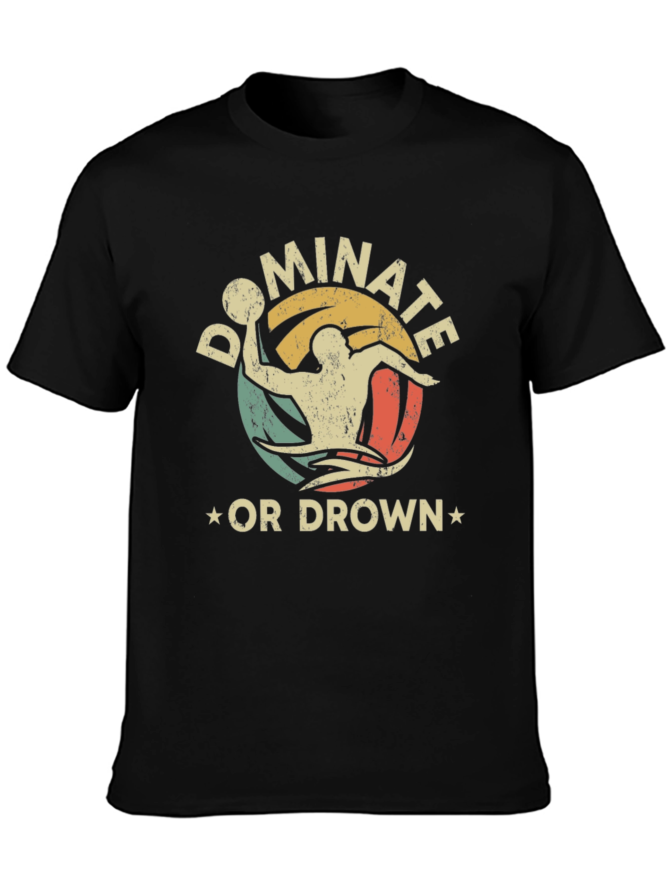 Dominate or Drown Graphic Tee