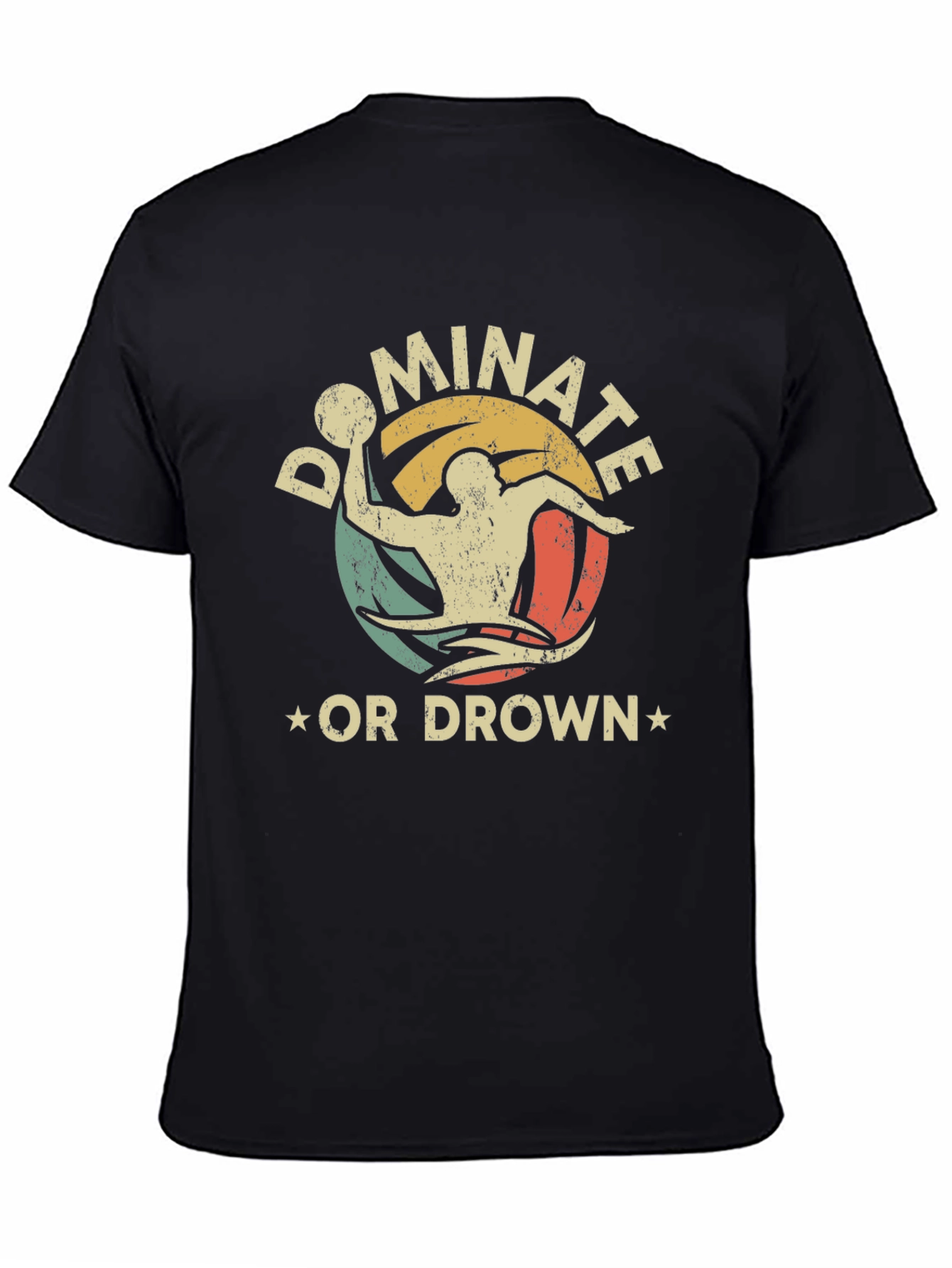 Dominate or Drown Graphic Tee