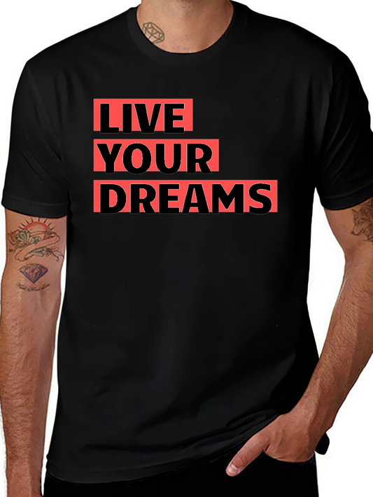 Live Your Dreams Graphic Tee - Black Cotton T-Shirt
