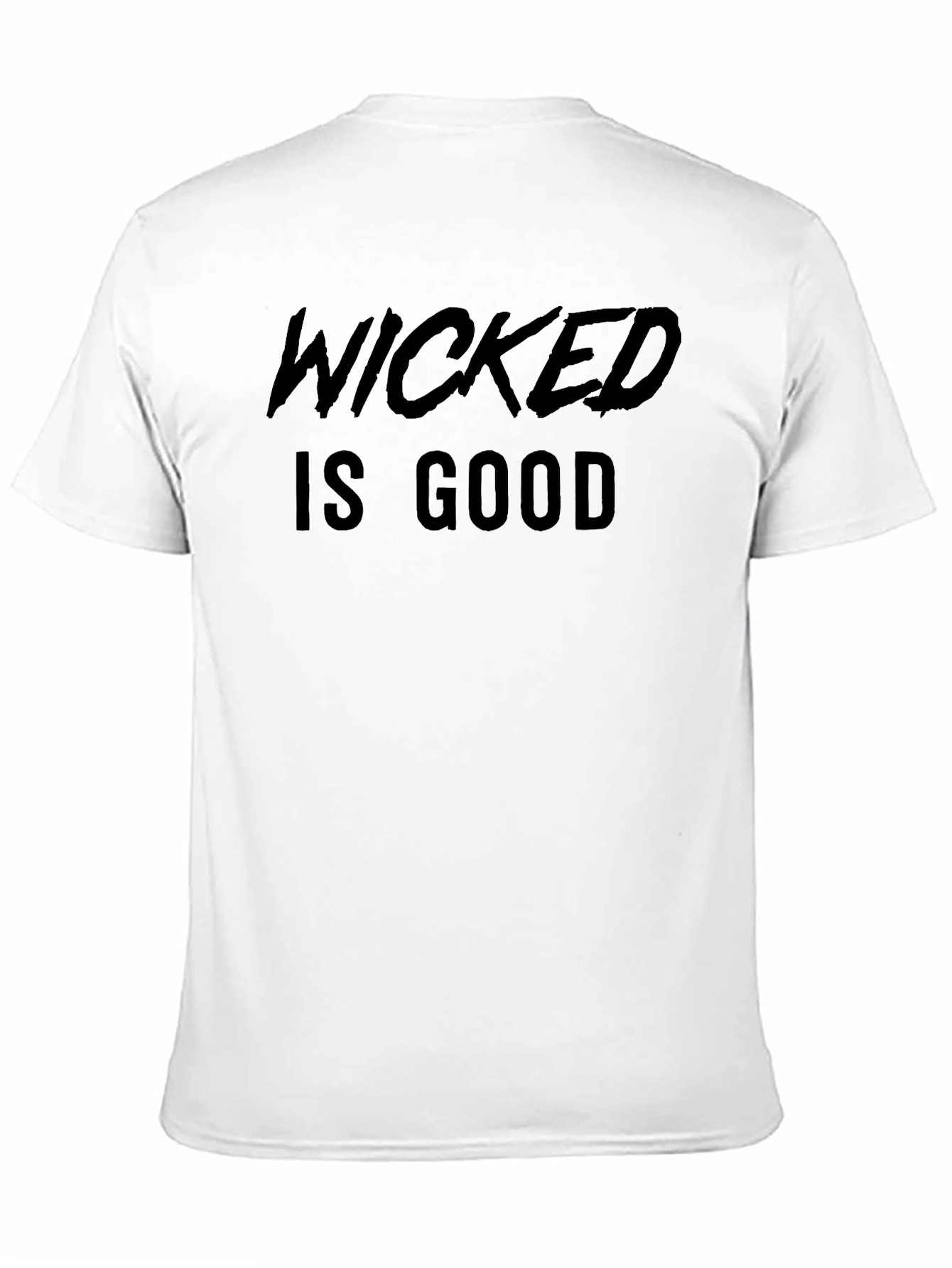 Wicked is Good Graphic T-Shirt