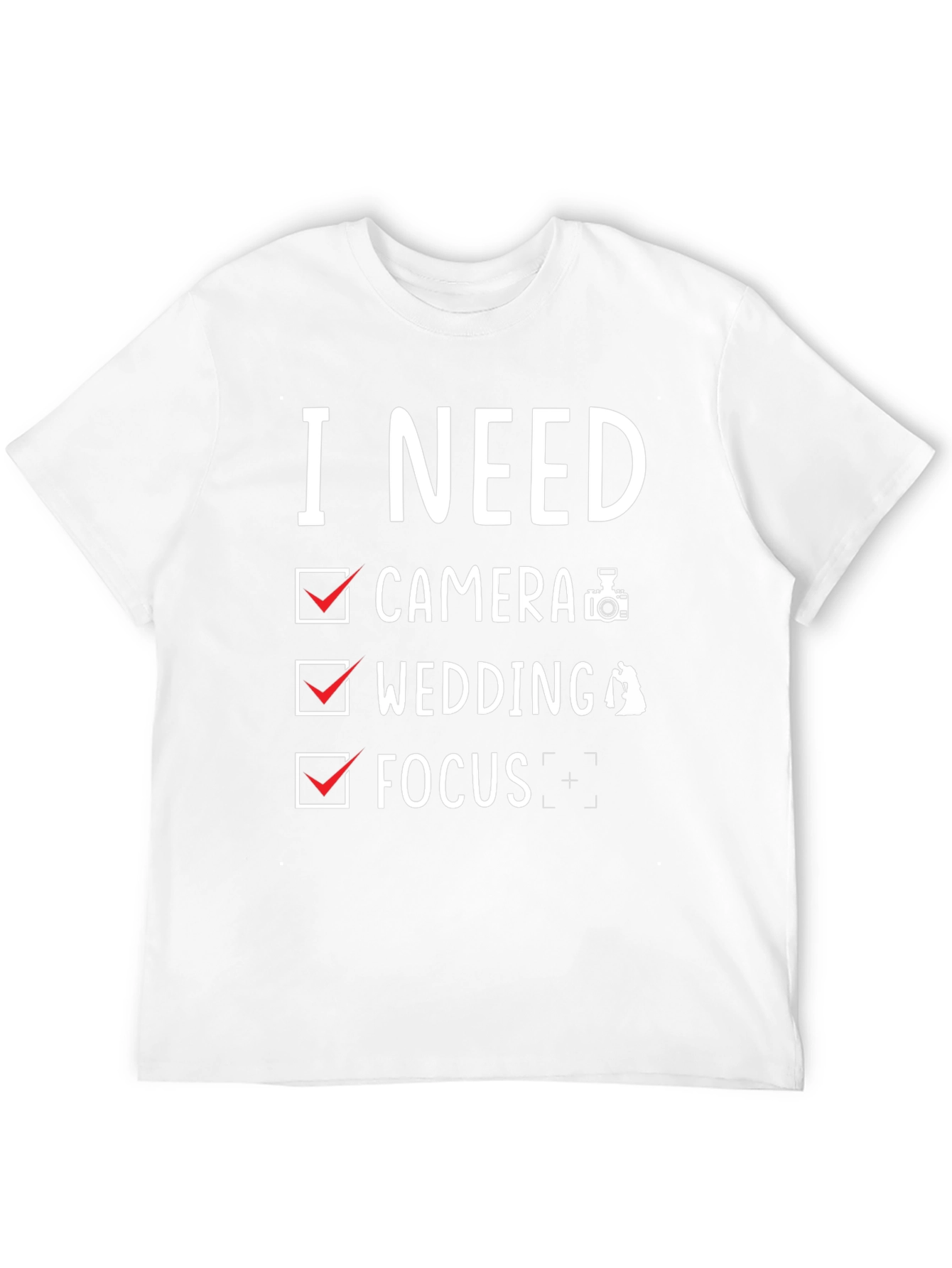 Photographer Checklist T-Shirt - Camera Wedding Focus