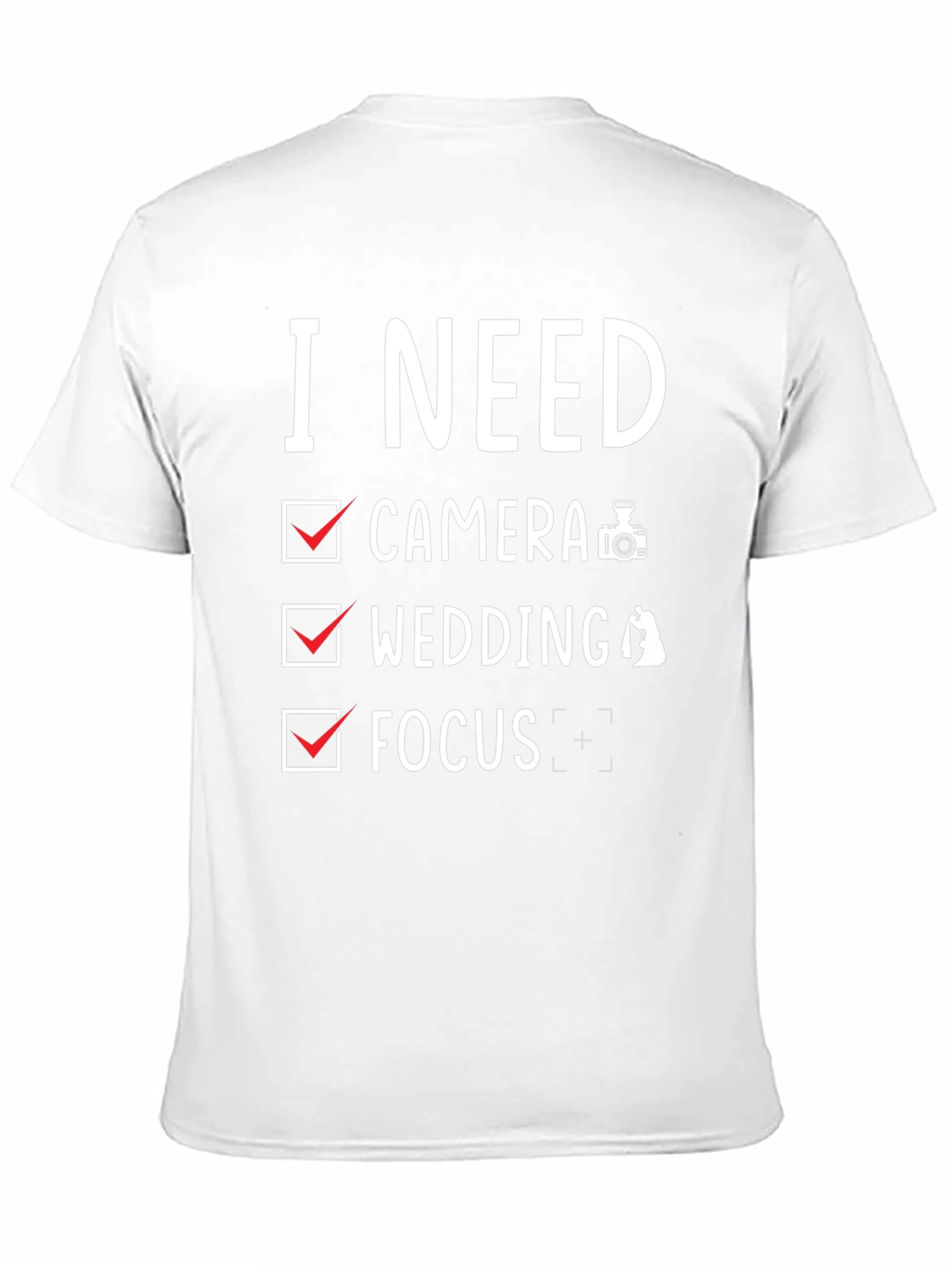 Photographer Checklist T-Shirt - Camera Wedding Focus