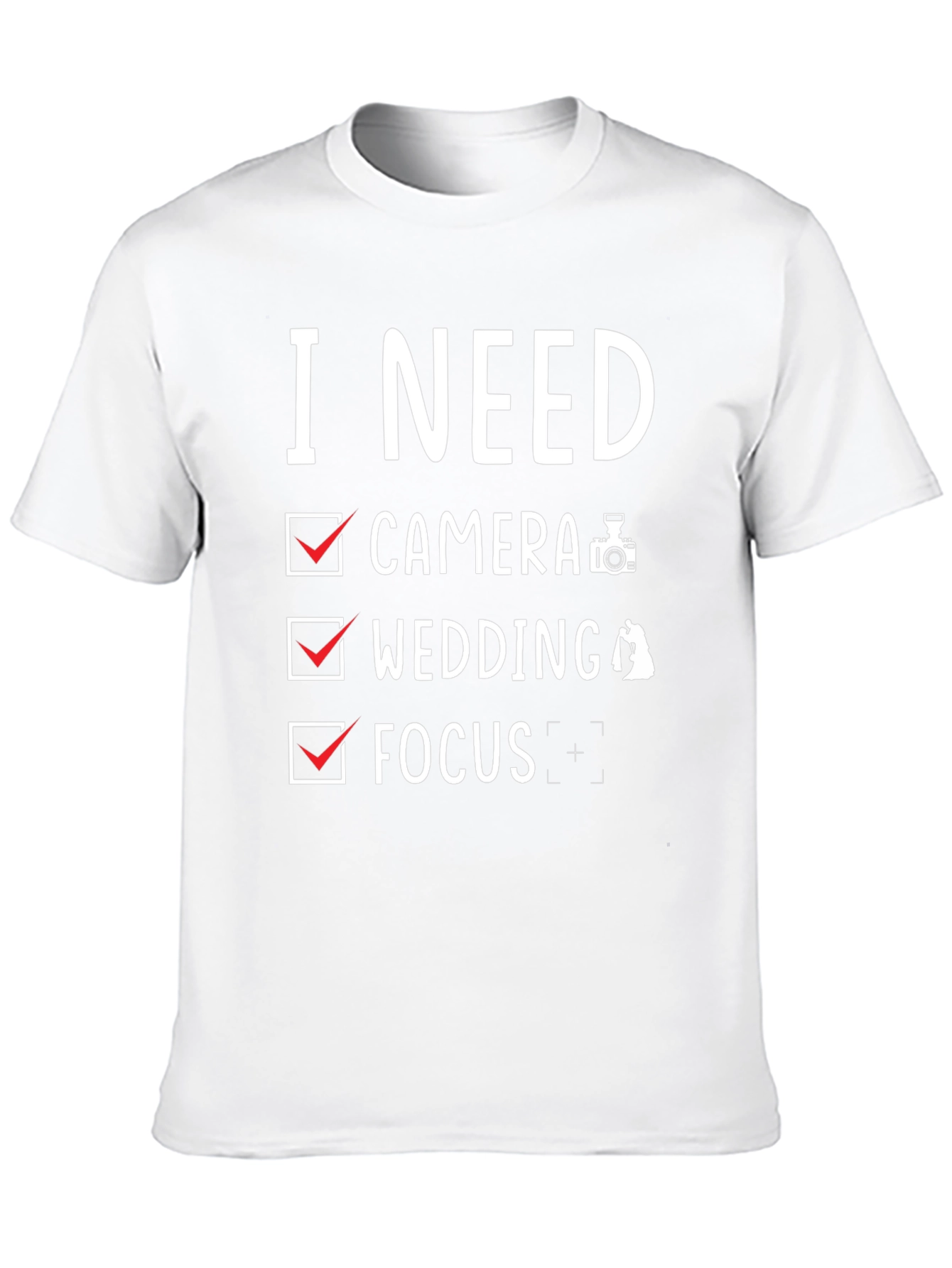 Photographer Checklist T-Shirt - Camera Wedding Focus