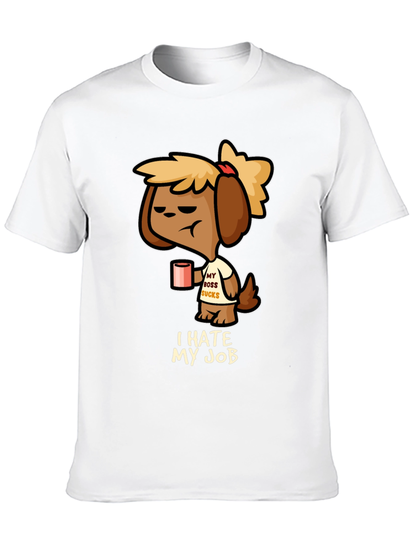 I Hate My Job T-Shirt - Funny Dog Design