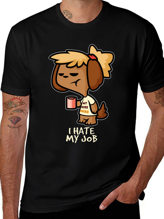 I Hate My Job T-Shirt - Funny Dog Design