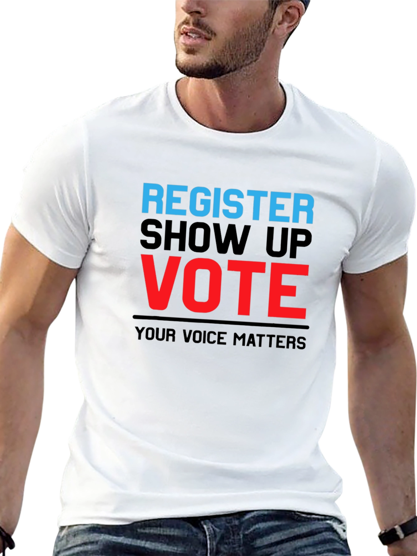 Register Show Up Vote T-Shirt - Your Voice Matters