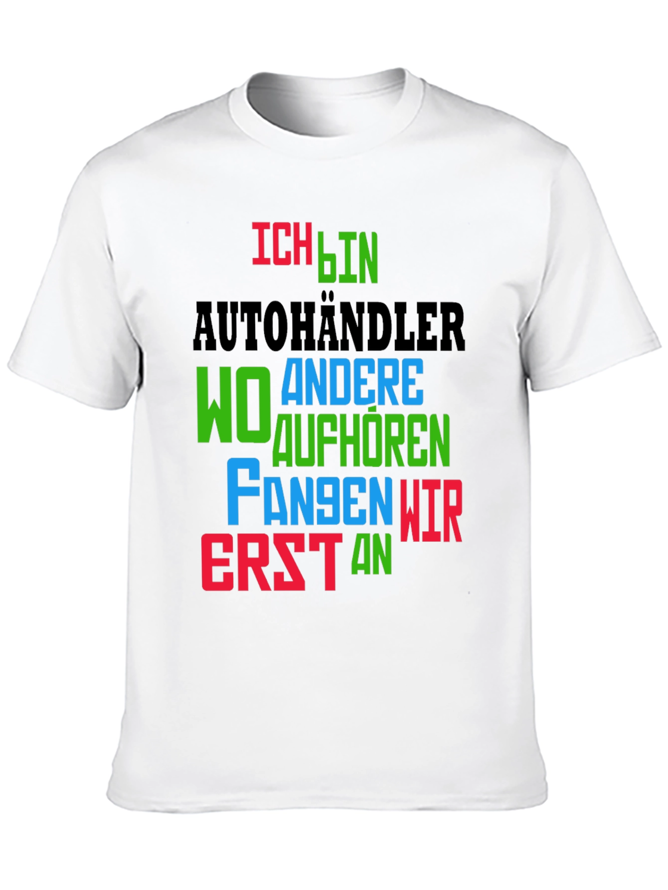 Ich Bin Autohändler T-Shirt - Car Dealer Humor