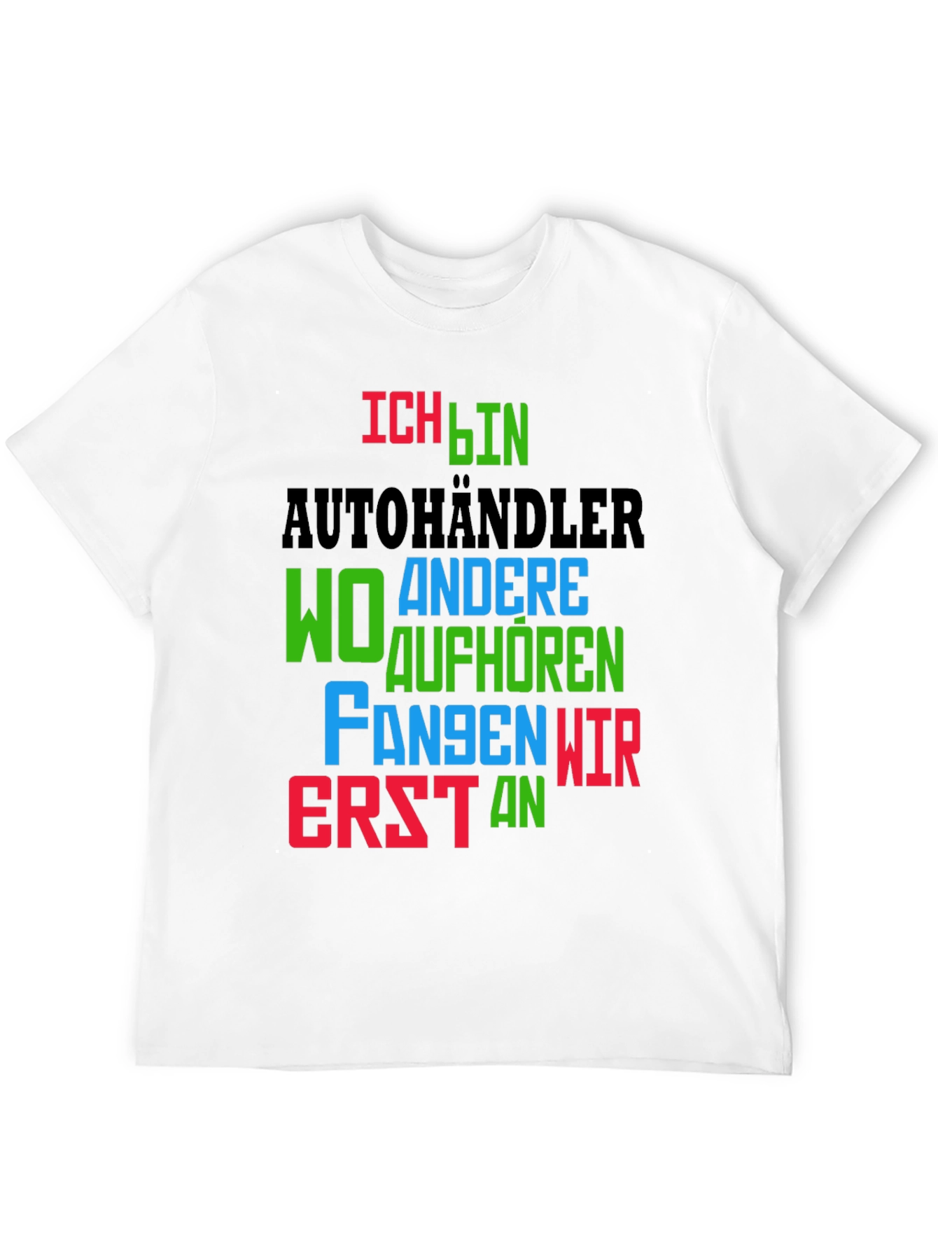 Ich Bin Autohändler T-Shirt - Car Dealer Humor