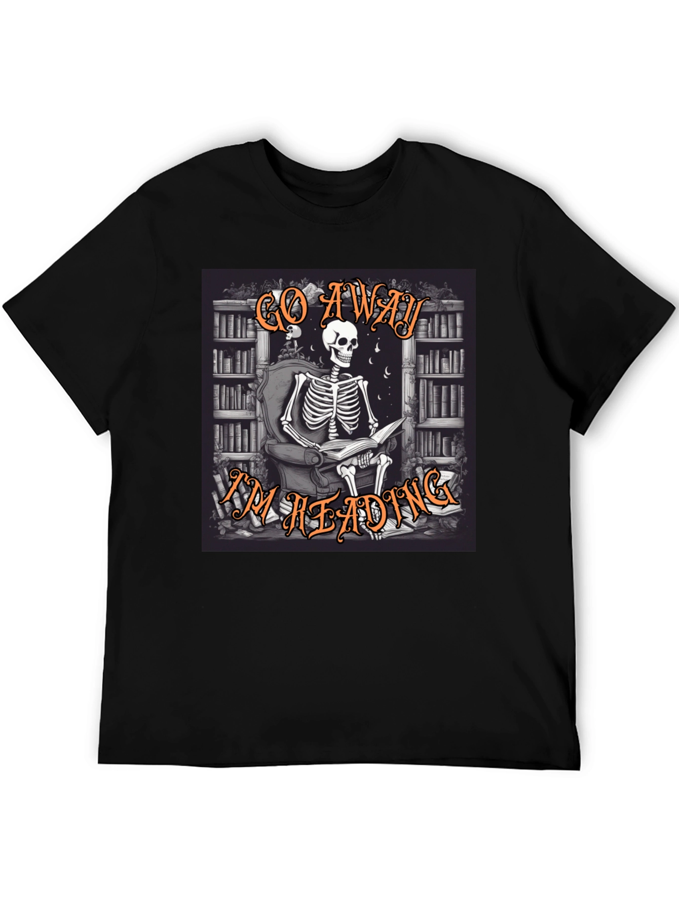 Go Away Im Reading T-Shirt Skeleton Book Lover Tee