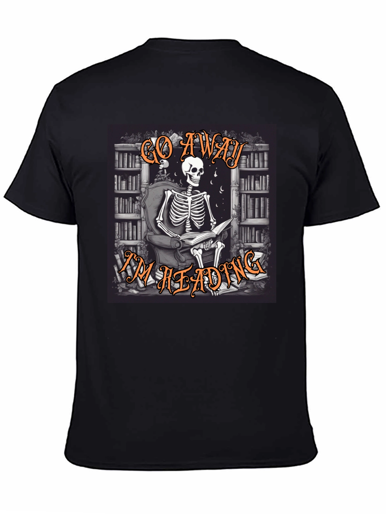 Go Away Im Reading T-Shirt Skeleton Book Lover Tee