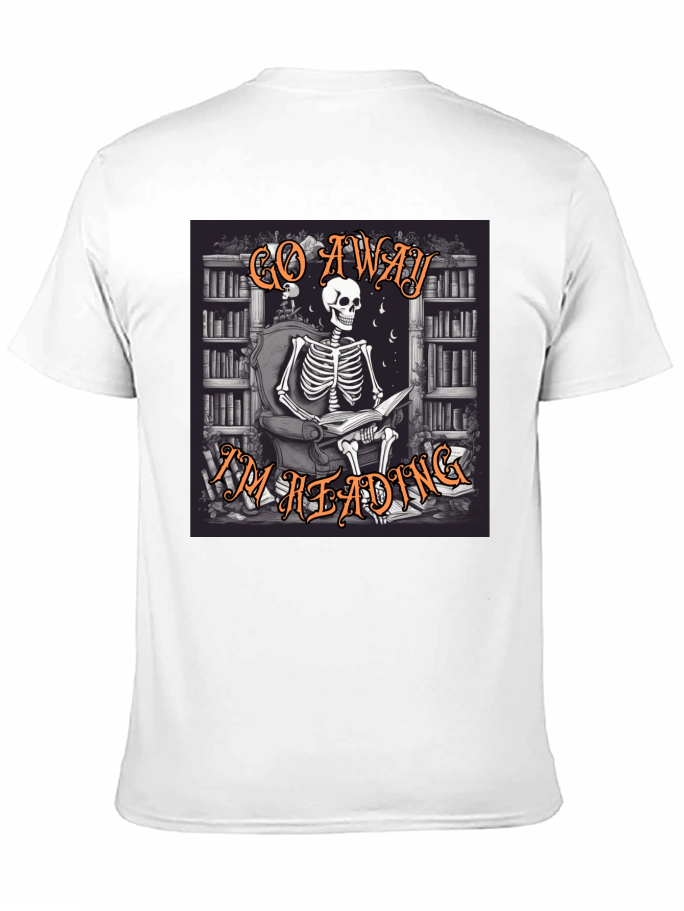 Go Away Im Reading T-Shirt Skeleton Book Lover Tee
