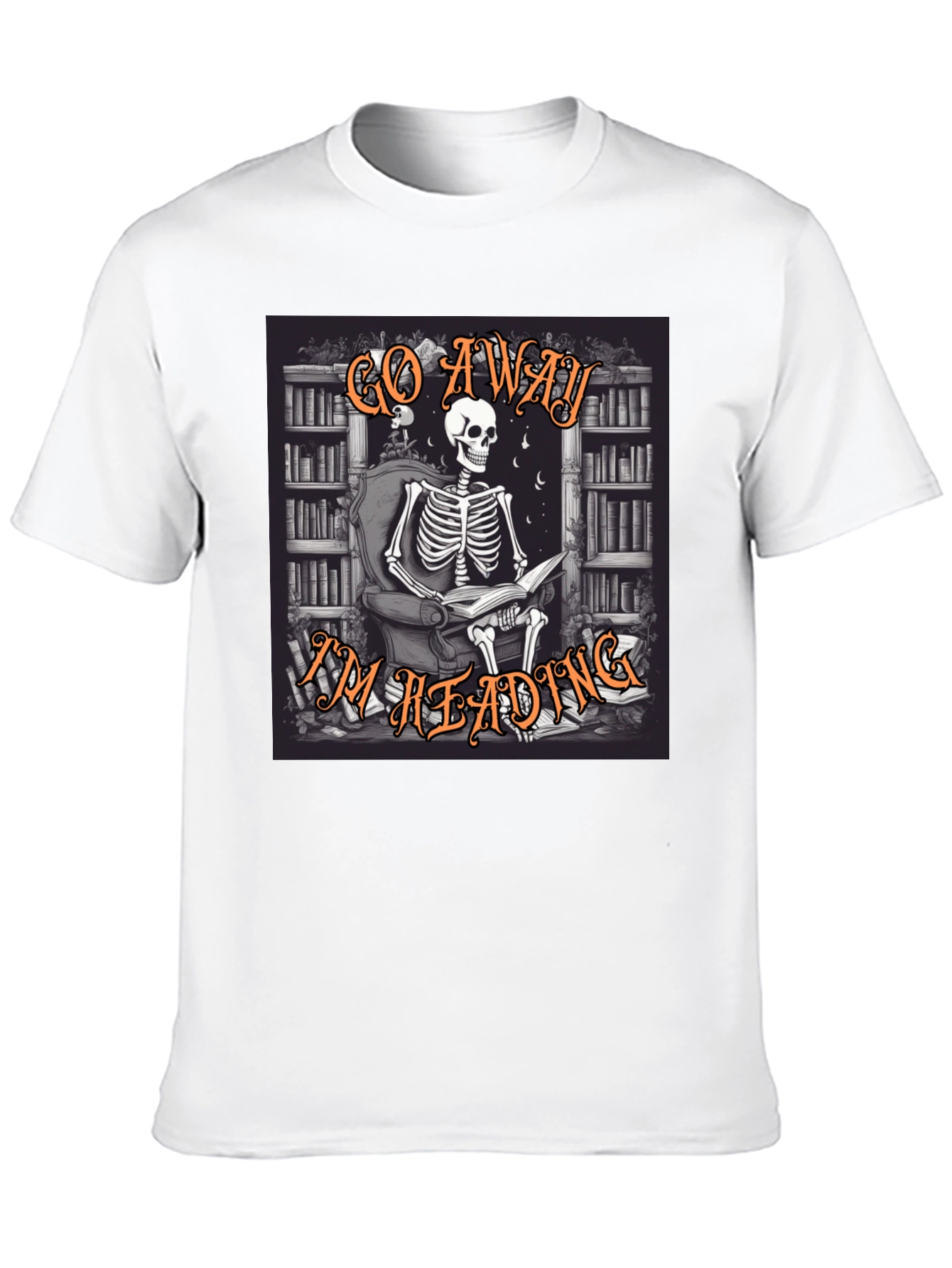 Go Away Im Reading T-Shirt Skeleton Book Lover Tee