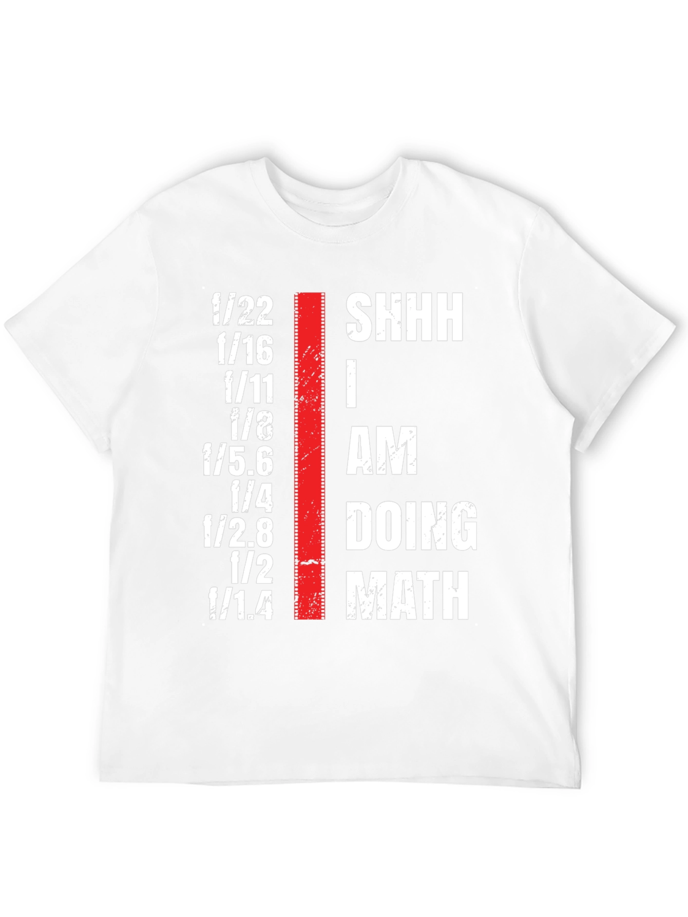 Funny Photographer T-Shirt - I am Doing Math