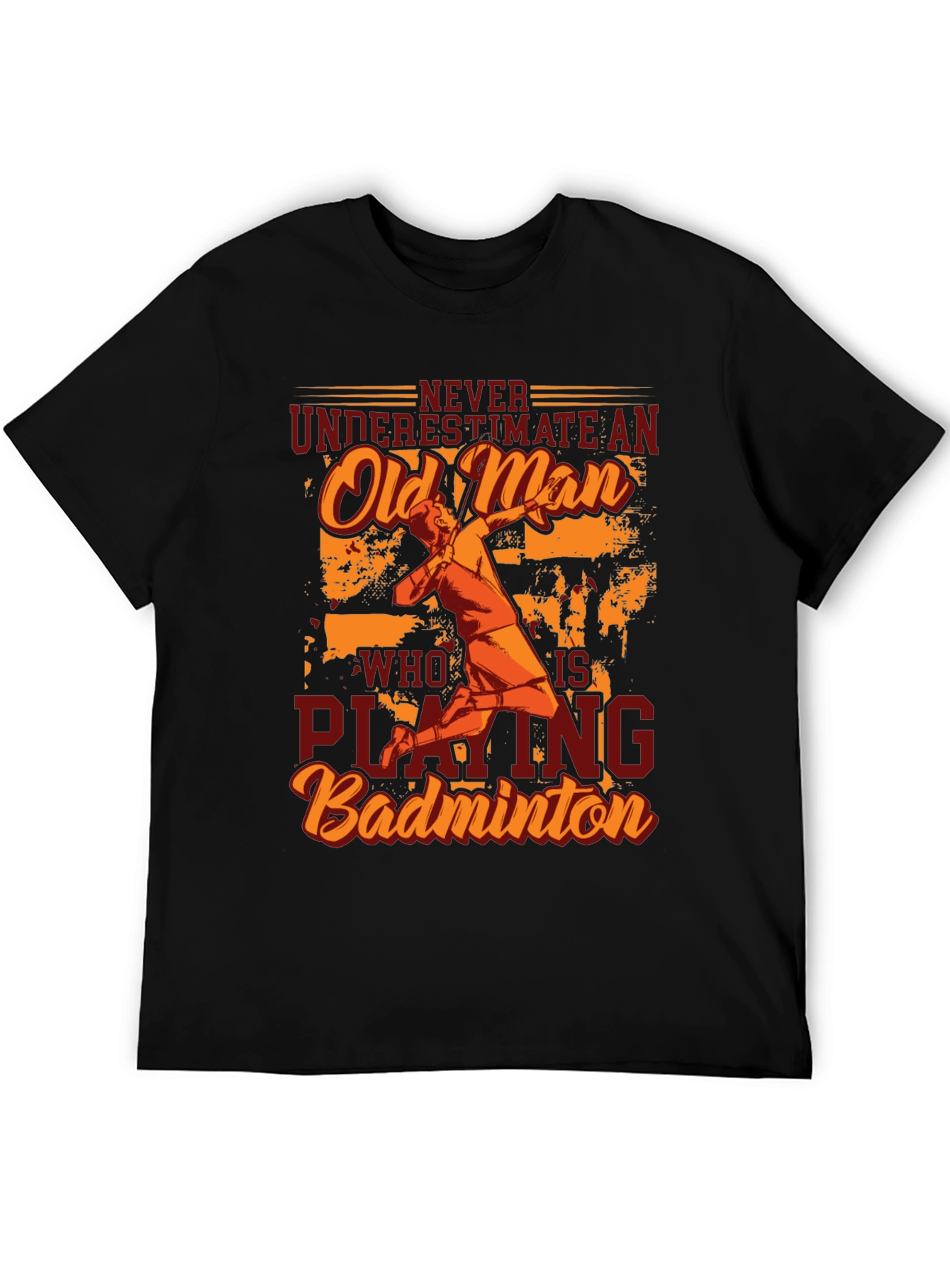 Never Underestimate Old Man Badminton Player T-Shirt