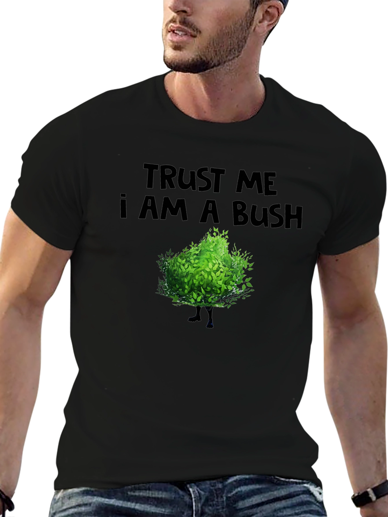 Trust Me I Am A Bush Funny Novelty T-Shirt