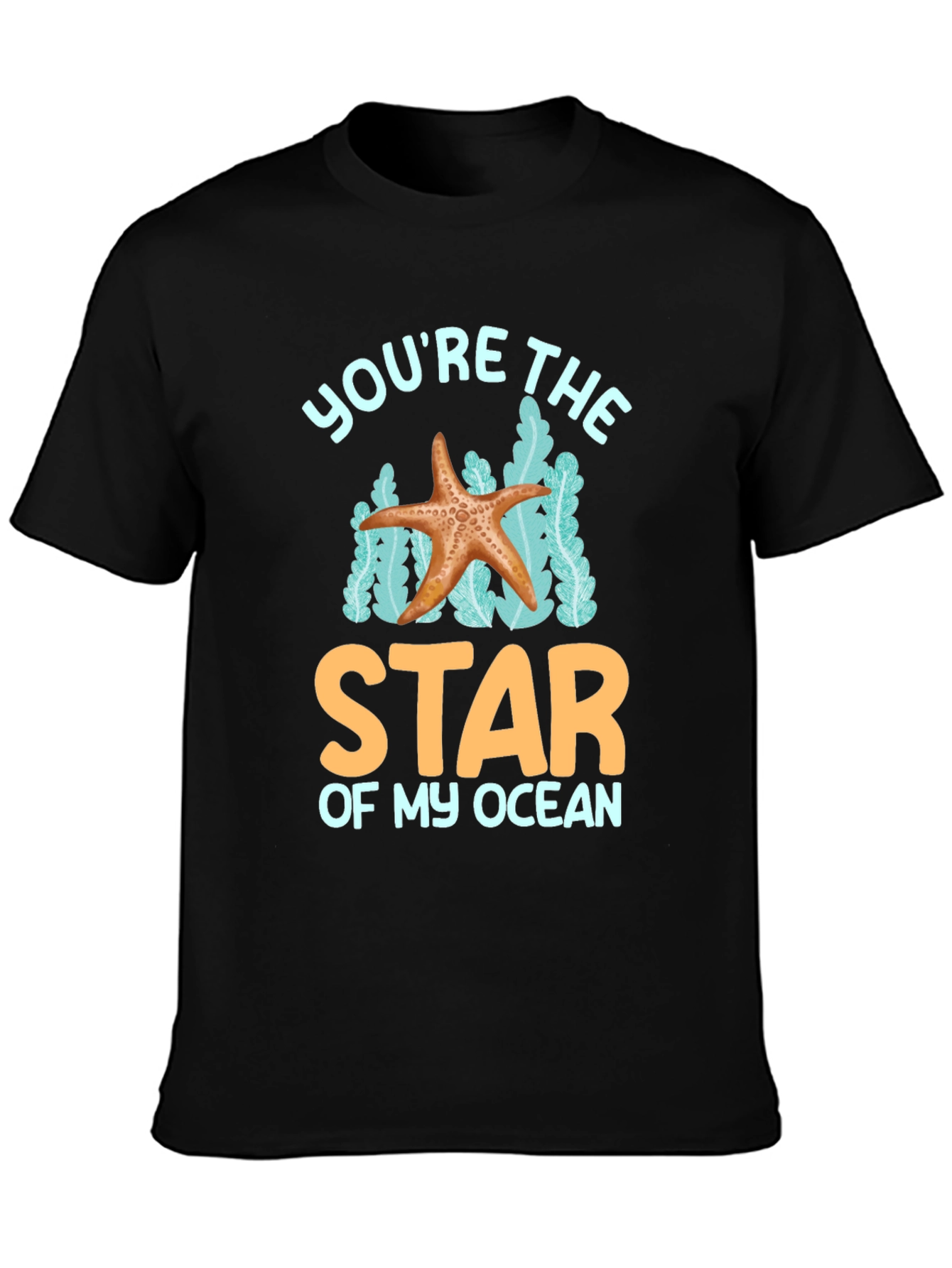 Youre the Star of My Ocean Graphic Tee