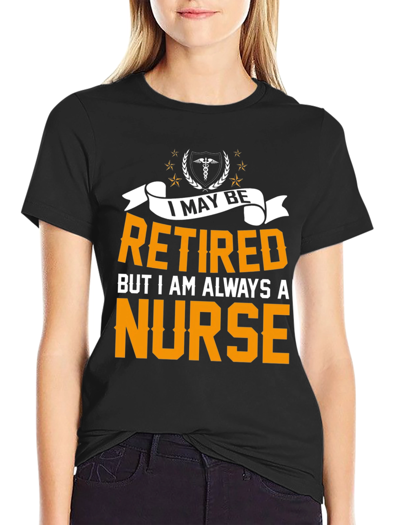 Retired Nurse T-Shirt - Always A Nurse