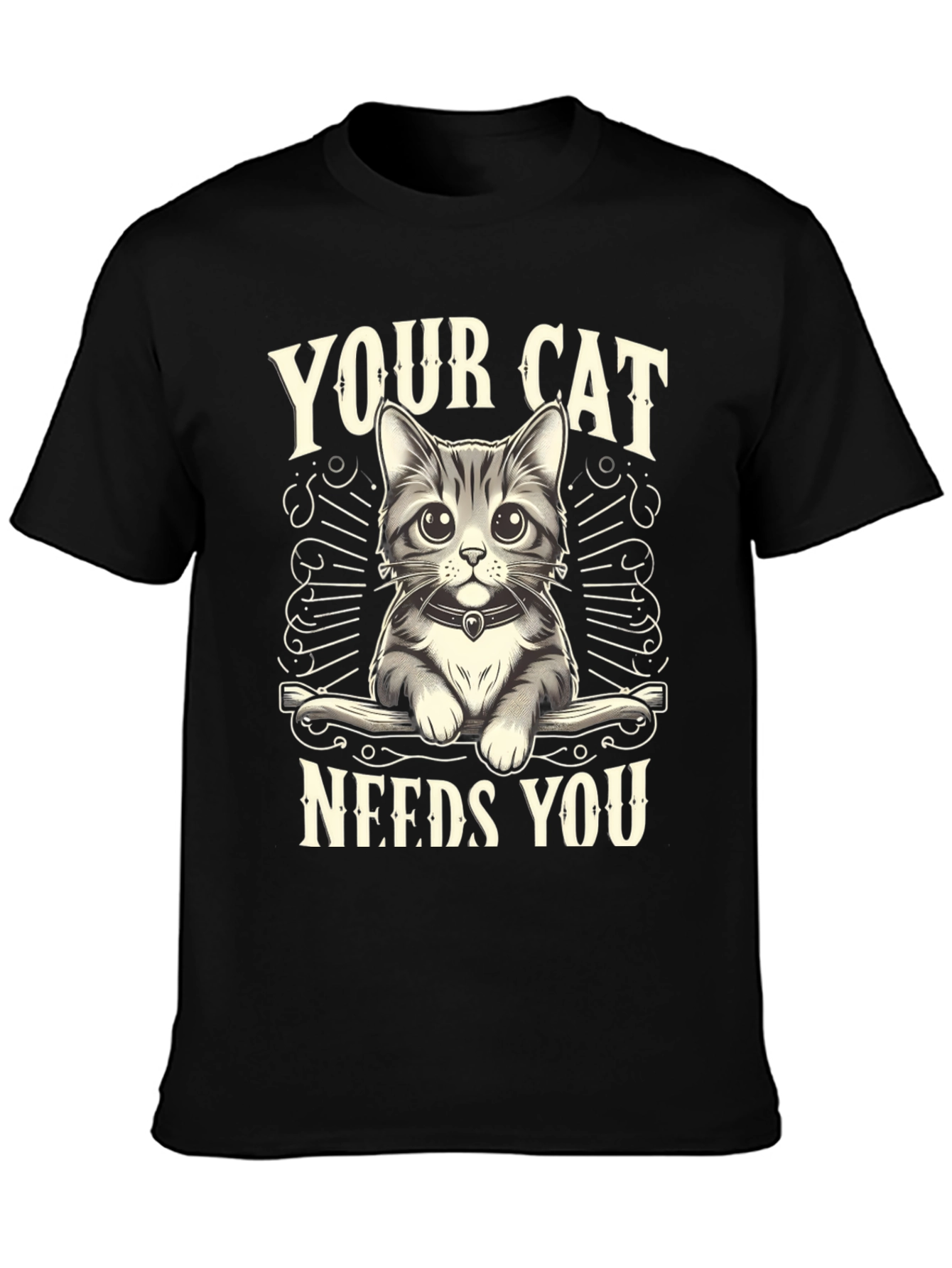 Your Cat Needs You Black T-Shirt