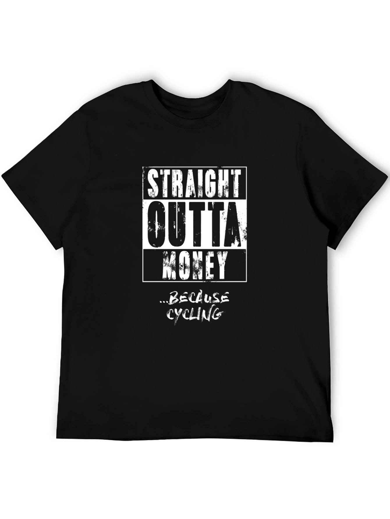 Straight Outta Money Cycling T-Shirt - Funny Biker Tee