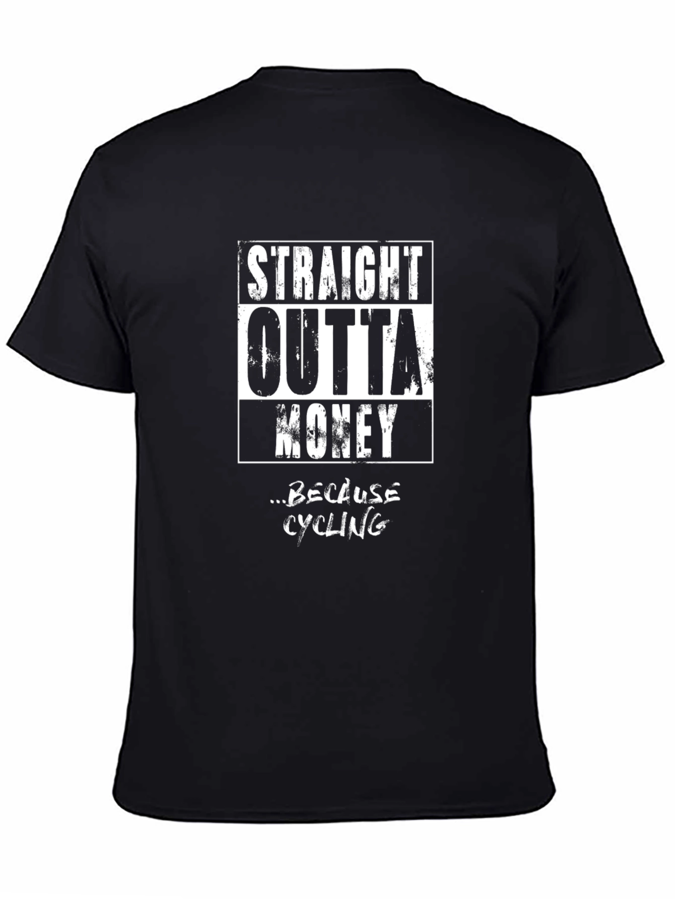 Straight Outta Money Cycling T-Shirt - Funny Biker Tee