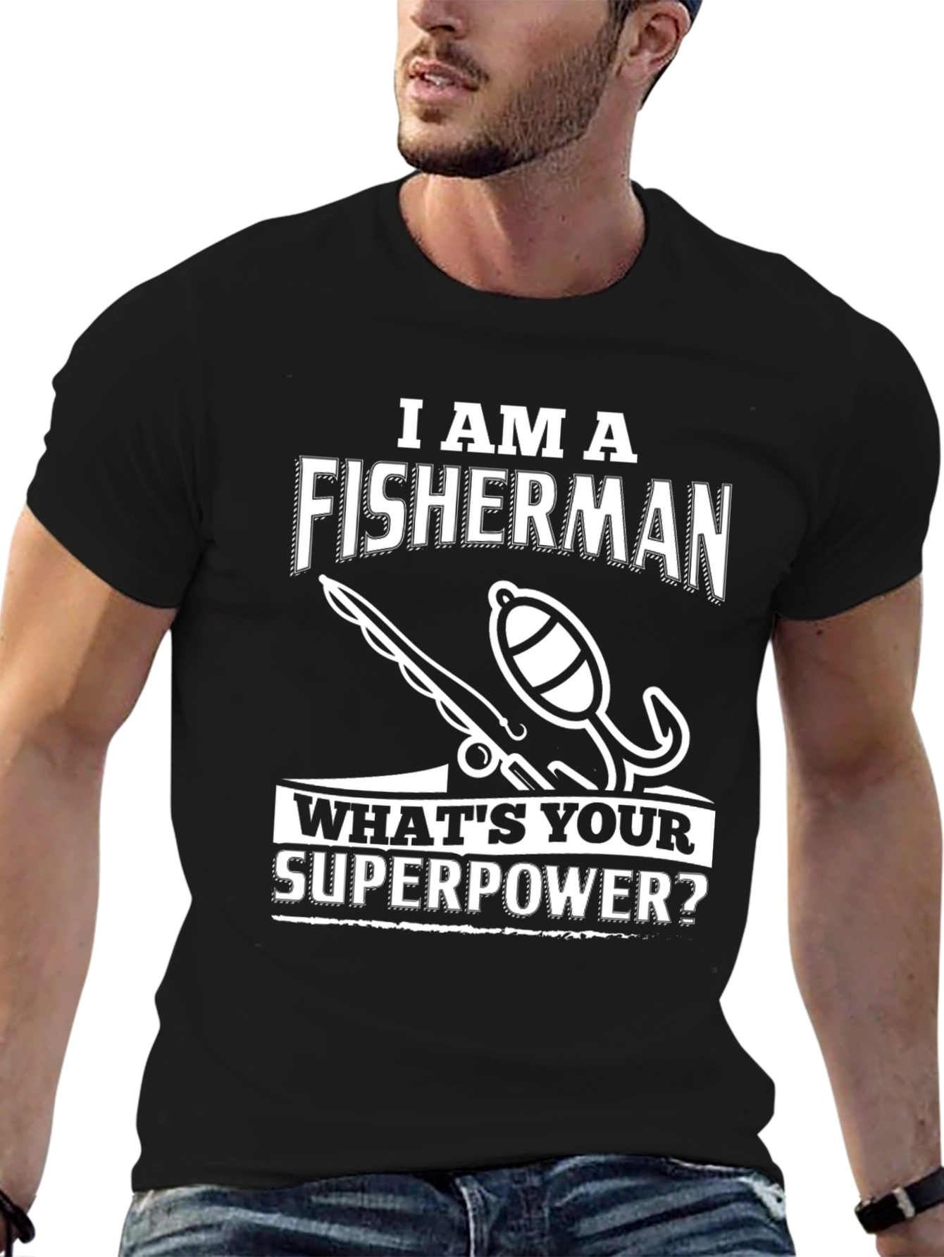 Fisherman Superpower T-Shirt - Humorous Angler Tee