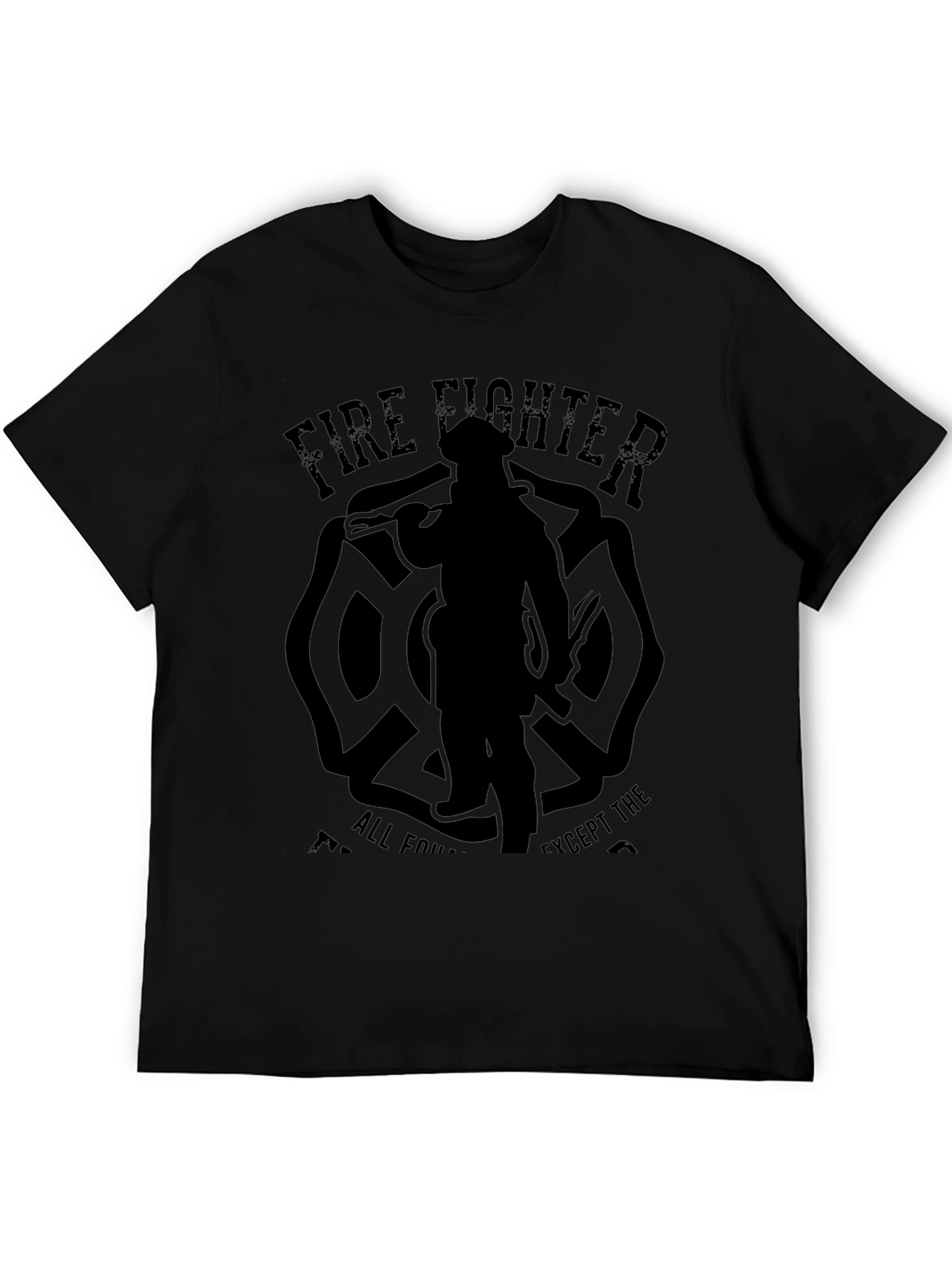 Firefighter T-Shirt - All Four Except The...