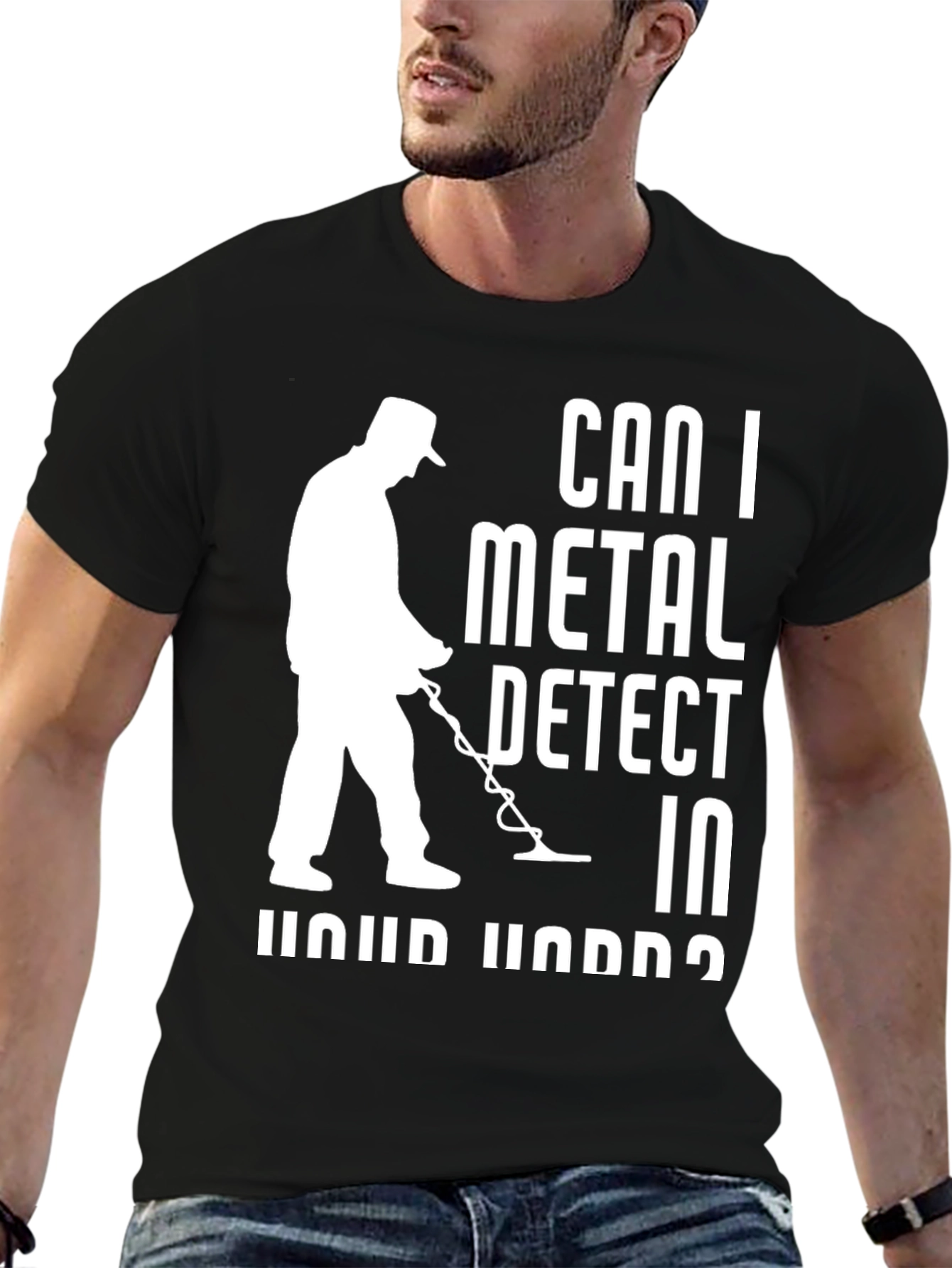 Can I Metal Detect T-Shirt - Hobby Apparel