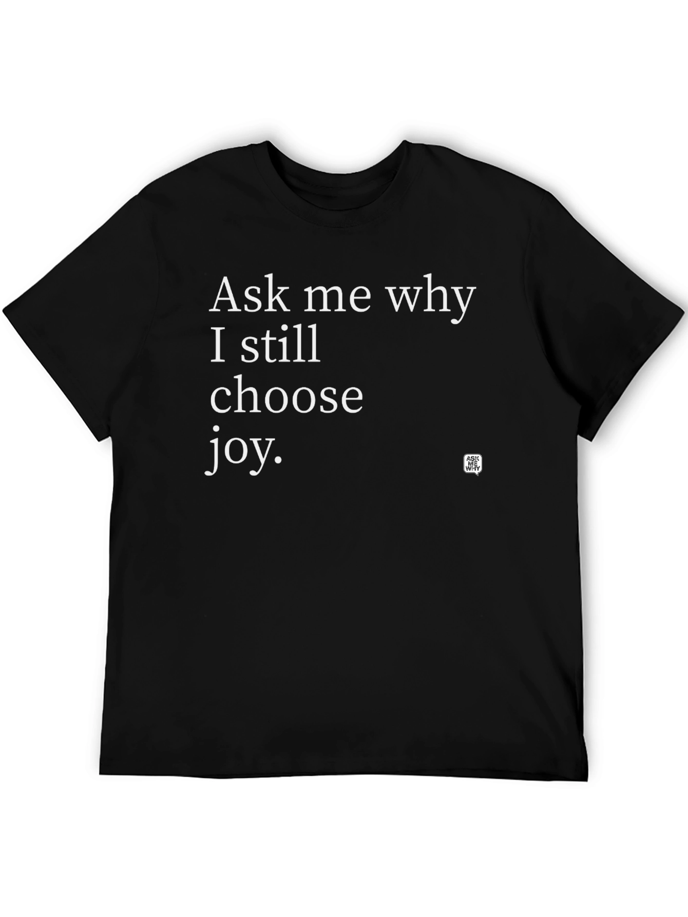 Choose Joy T-Shirt - Inspirational Graphic Tee