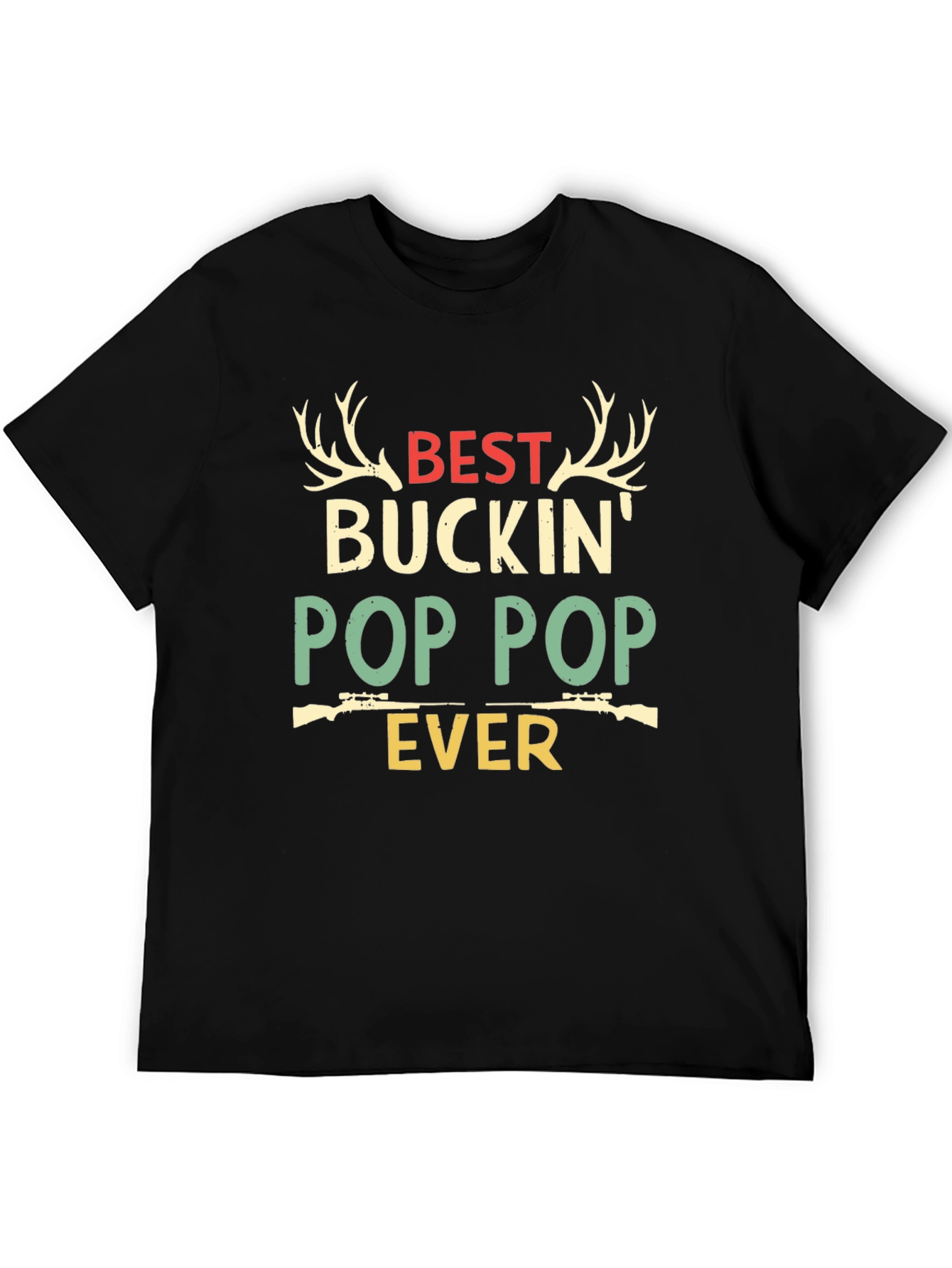 Best Buckin Pop Pop Ever Hunting T-Shirt