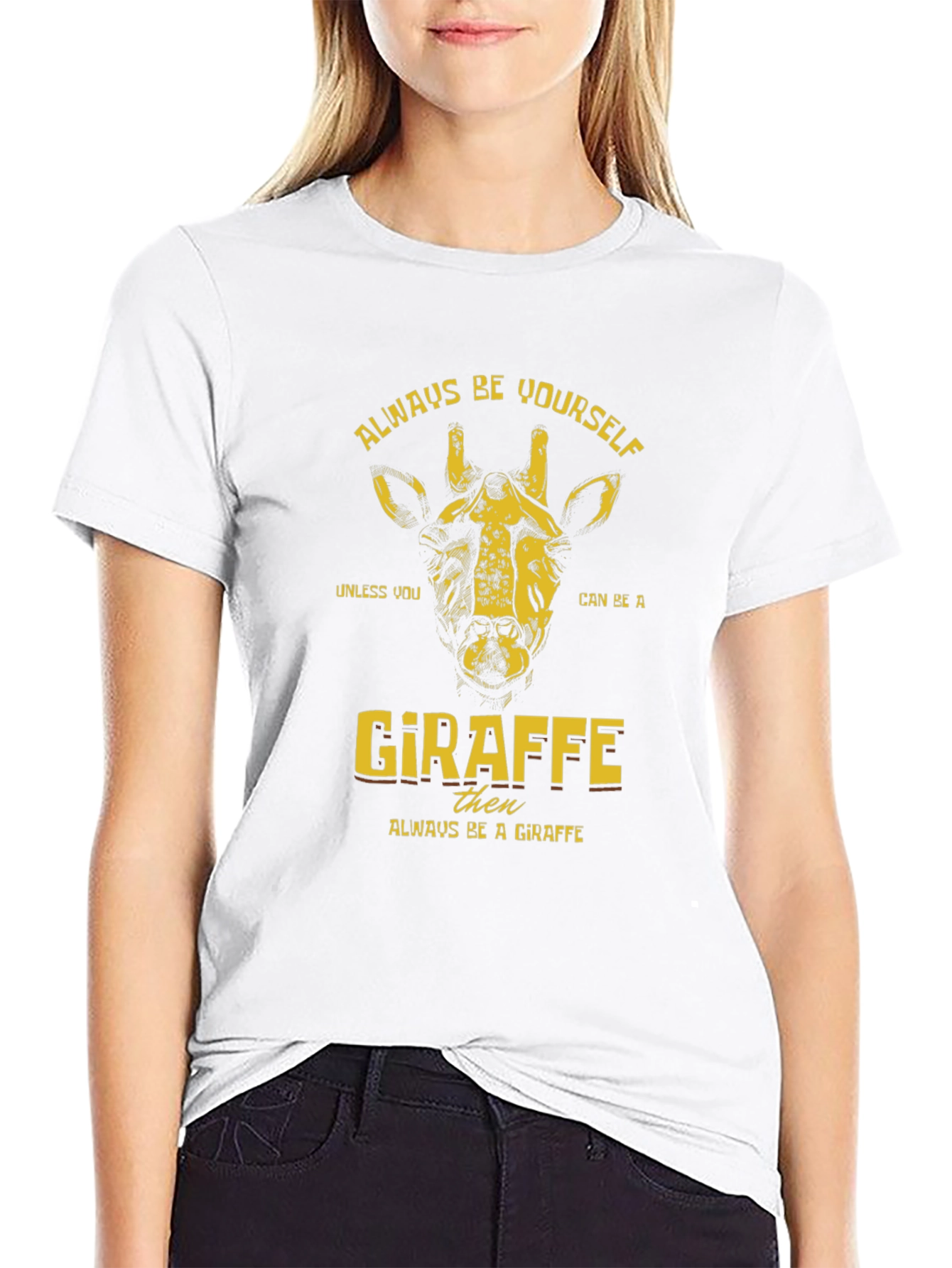 Always Be Yourself Giraffe T-Shirt