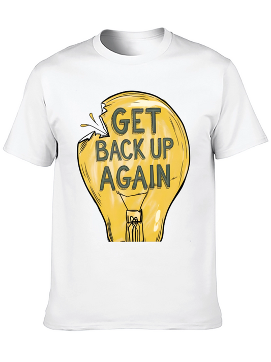Get Back Up Again Light Bulb Graphic T-Shirt