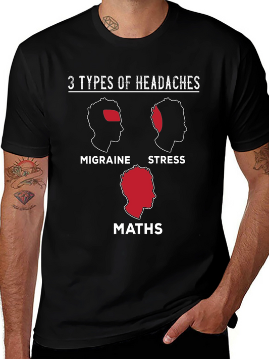 3 Types of Headaches Funny Graphic Tee
