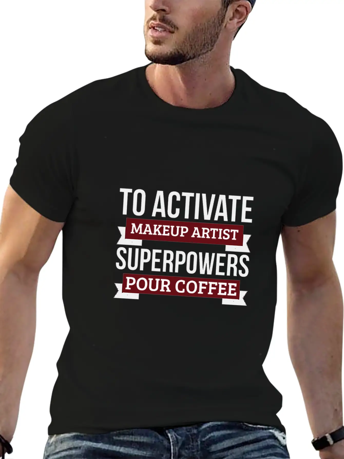 Makeup Artist Gift, To Activate Makeup Artist Unisex Casual T-Shirt – Clean Design For Daily Comfort