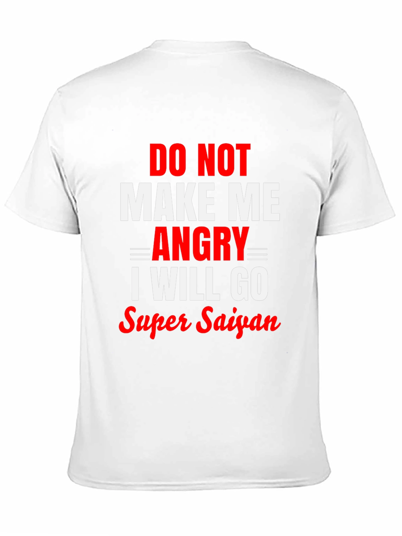 Do Not Make Me Angry Super Saiyan Black T-Shirt