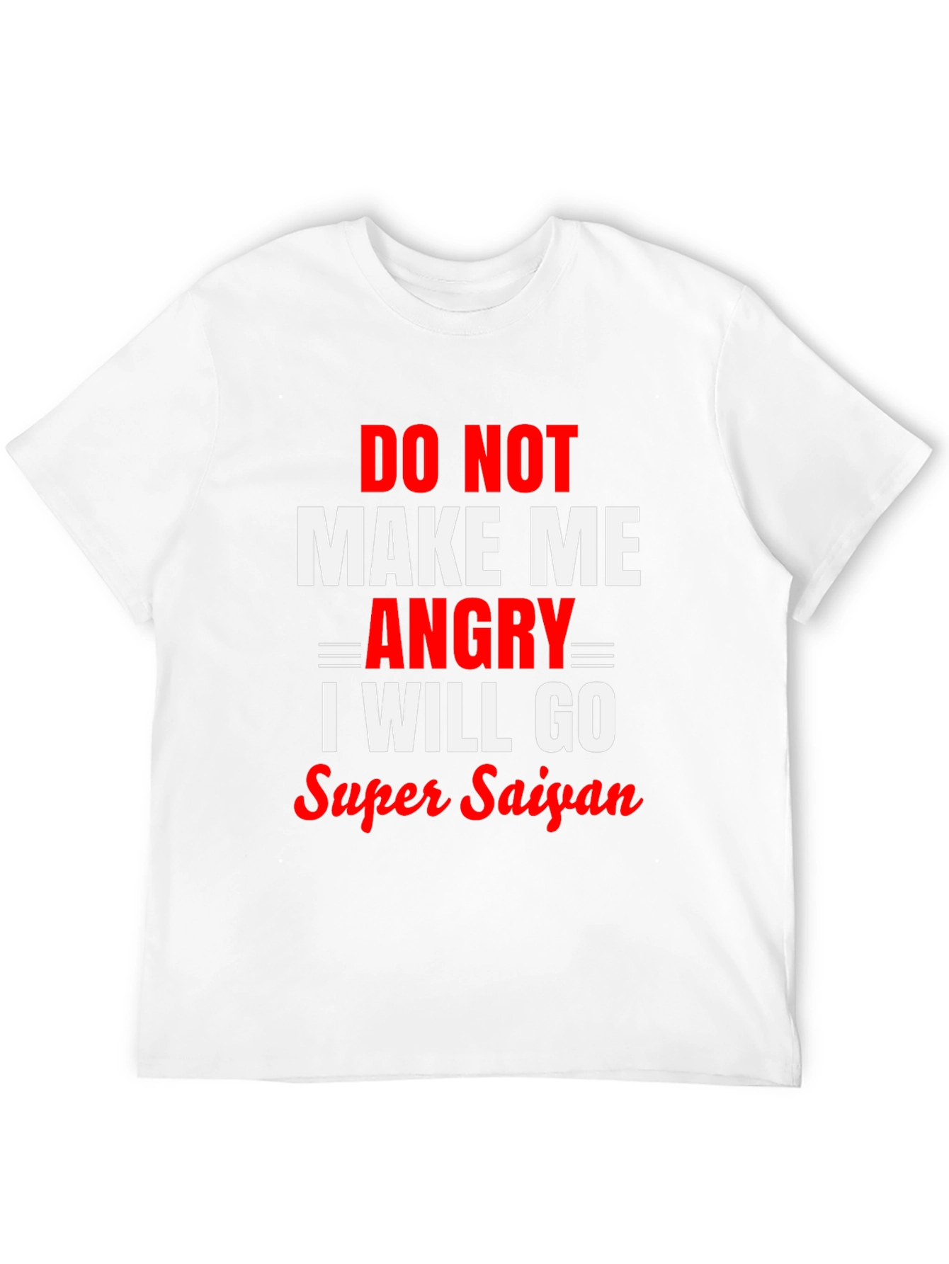 Do Not Make Me Angry Super Saiyan Black T-Shirt