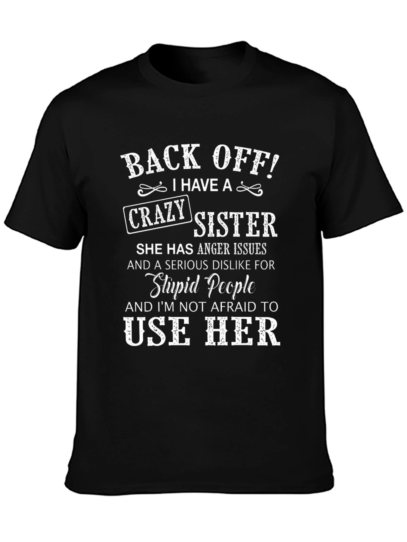 Back Off Crazy Sister Graphic Tee