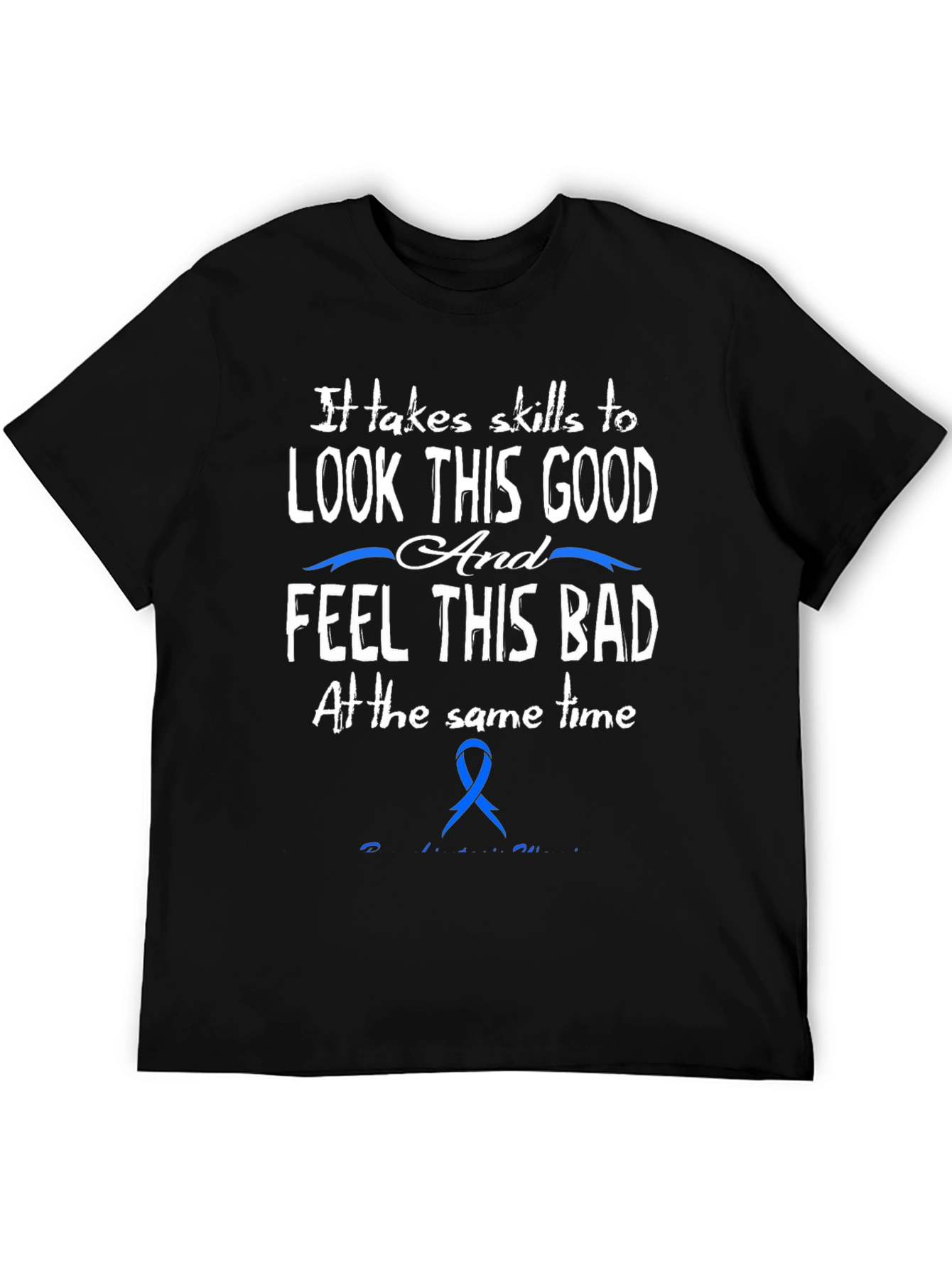 Skills to Look Good Feel Bad T-Shirt
