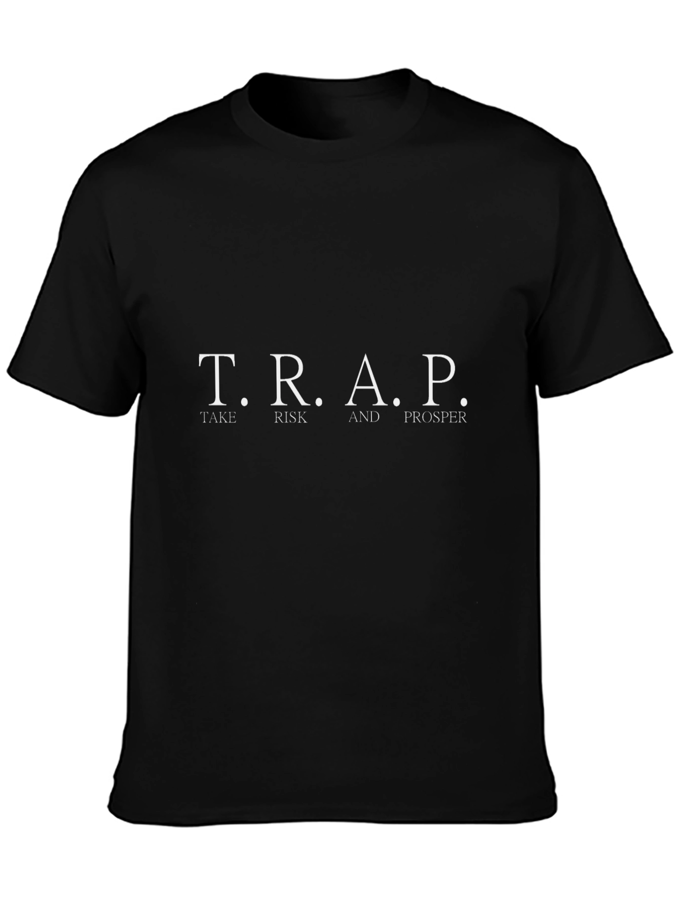T.R.A.P. Take Risk and Prosper Black T-Shirt