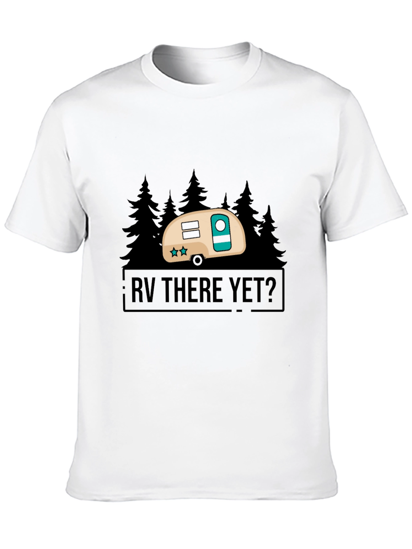 RV There Yet? Camping T-Shirt
