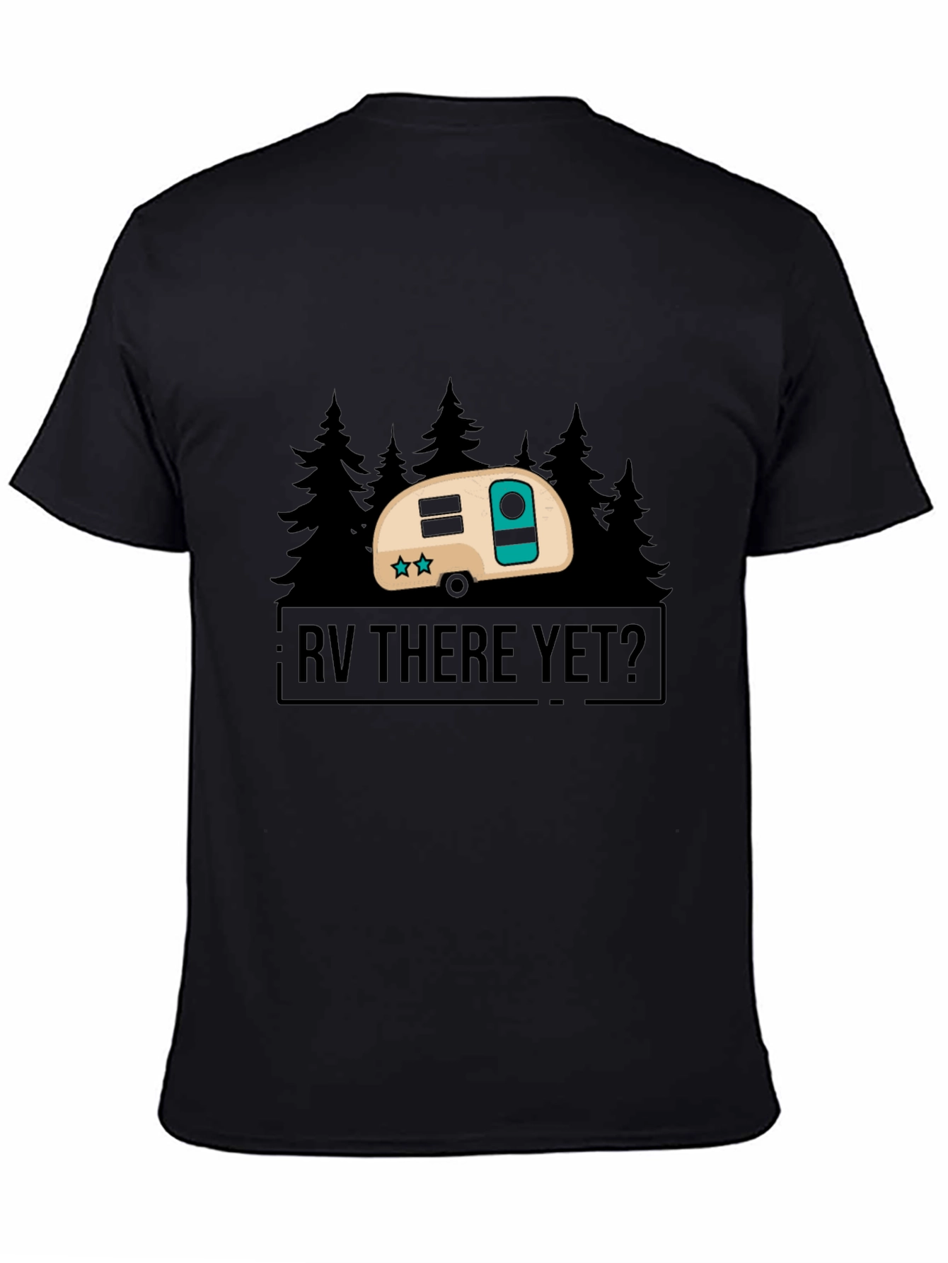 RV There Yet? Camping T-Shirt