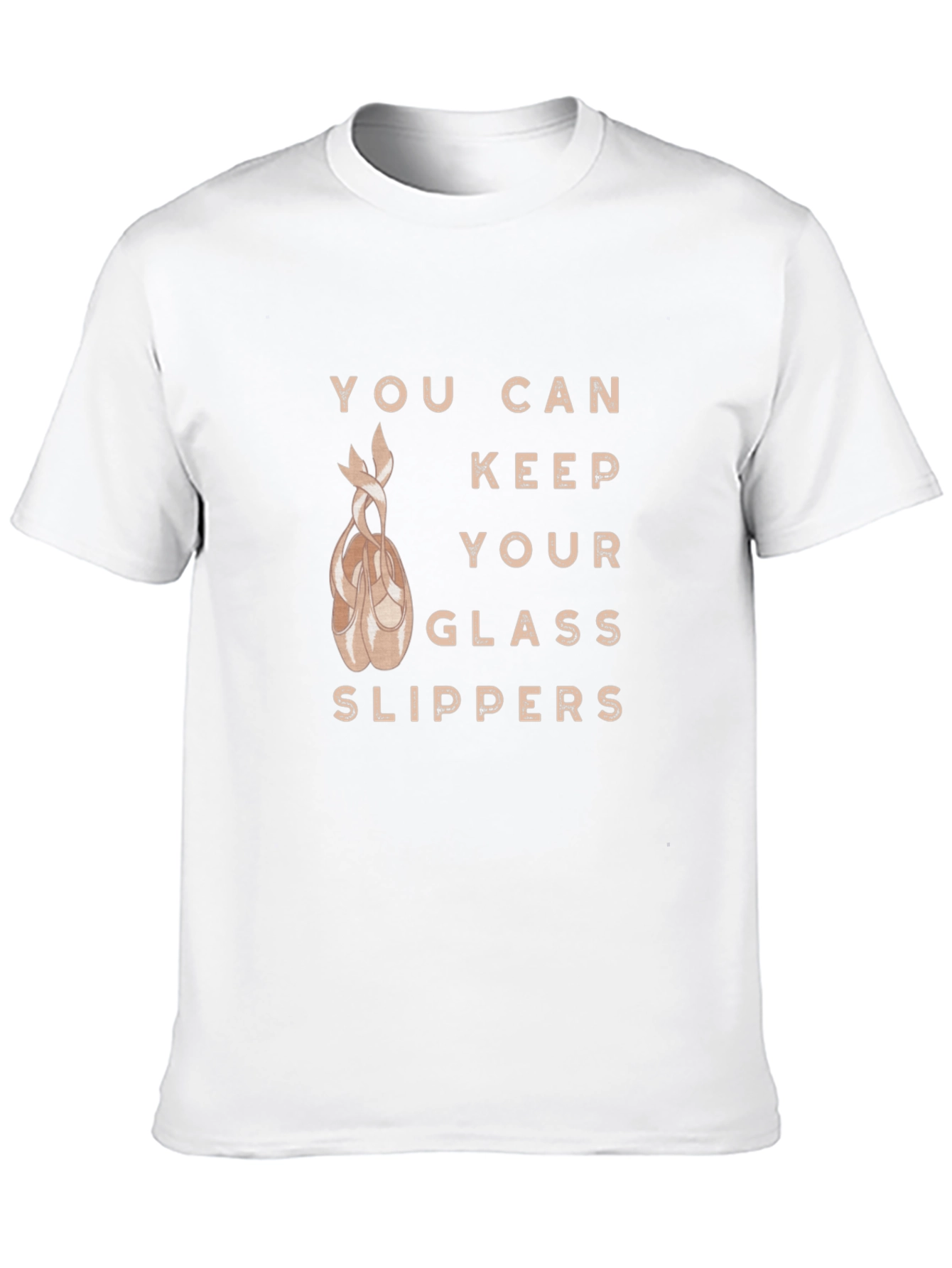 Keep Your Glass Slippers T-Shirt