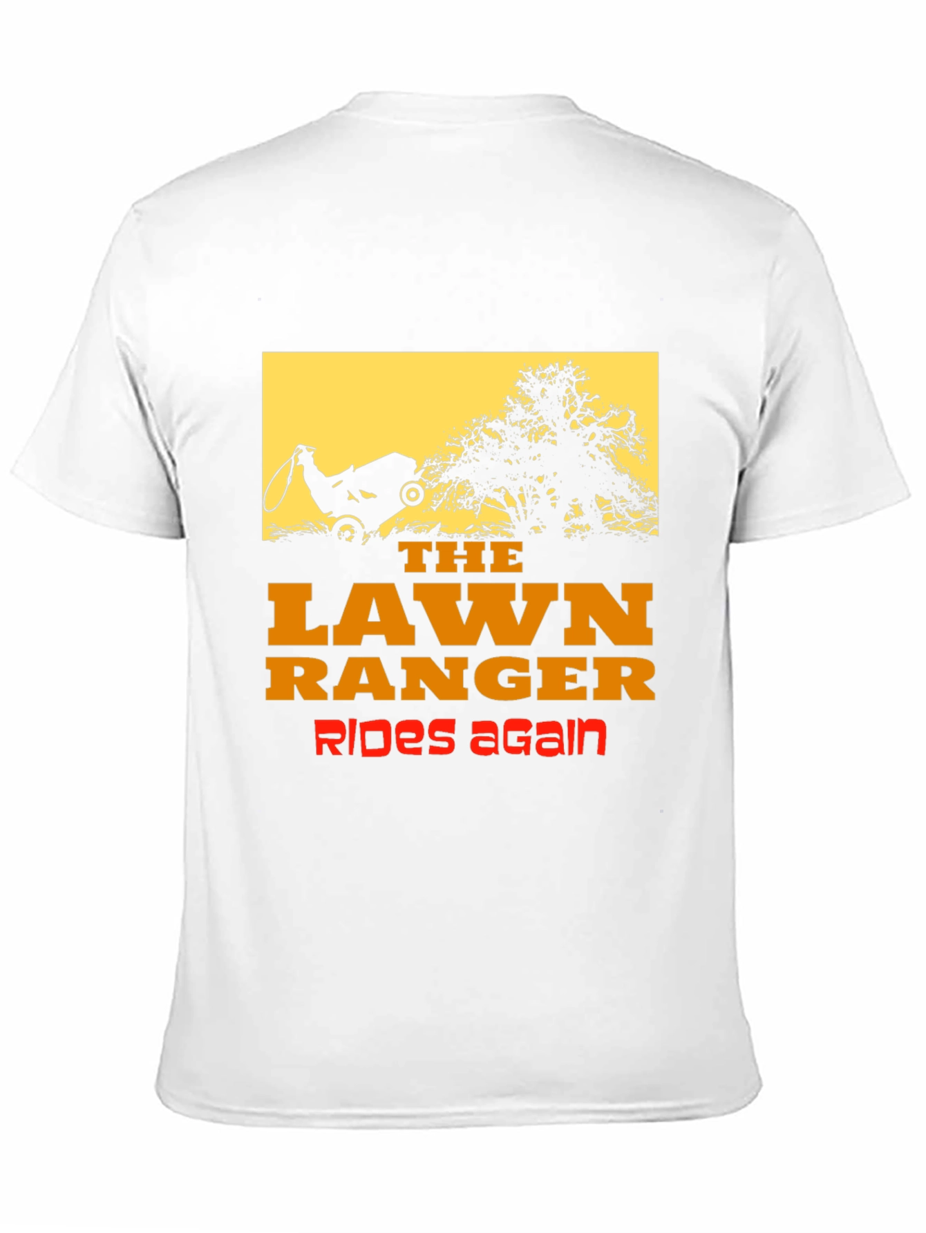 The Lawn Ranger Graphic T-Shirt - Rides Again!