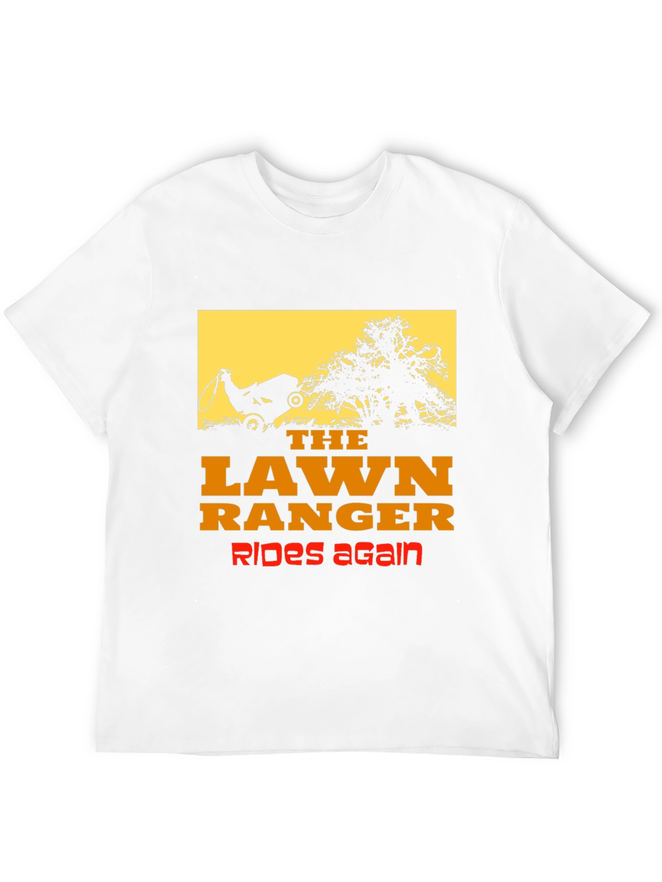The Lawn Ranger Graphic T-Shirt - Rides Again!
