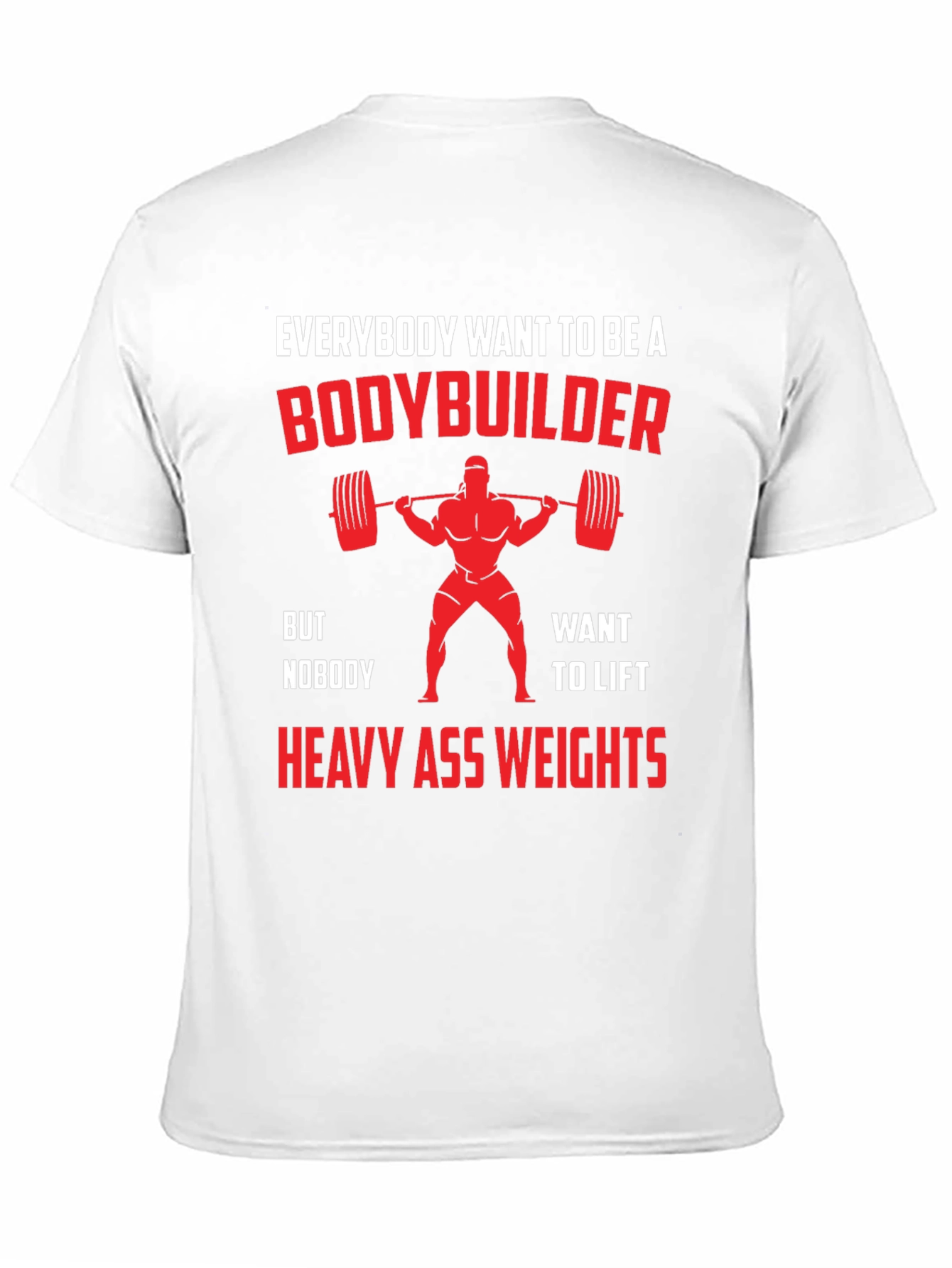 Bodybuilder Motivational Graphic Tee