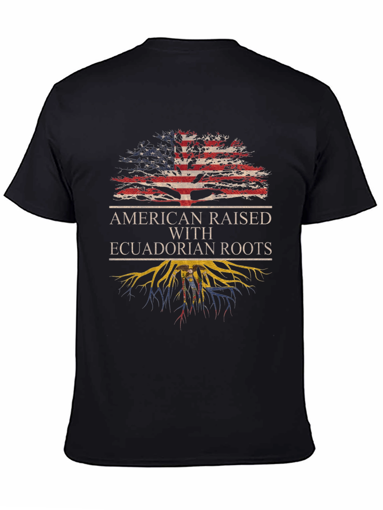 American Raised with Ecuadorian Roots T-Shirt