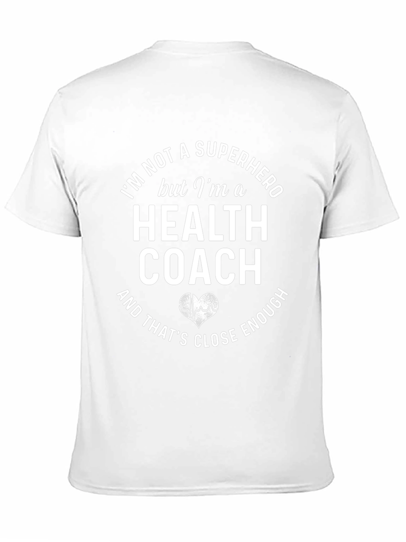 Health Coach T-Shirt - Super Hero Alternative