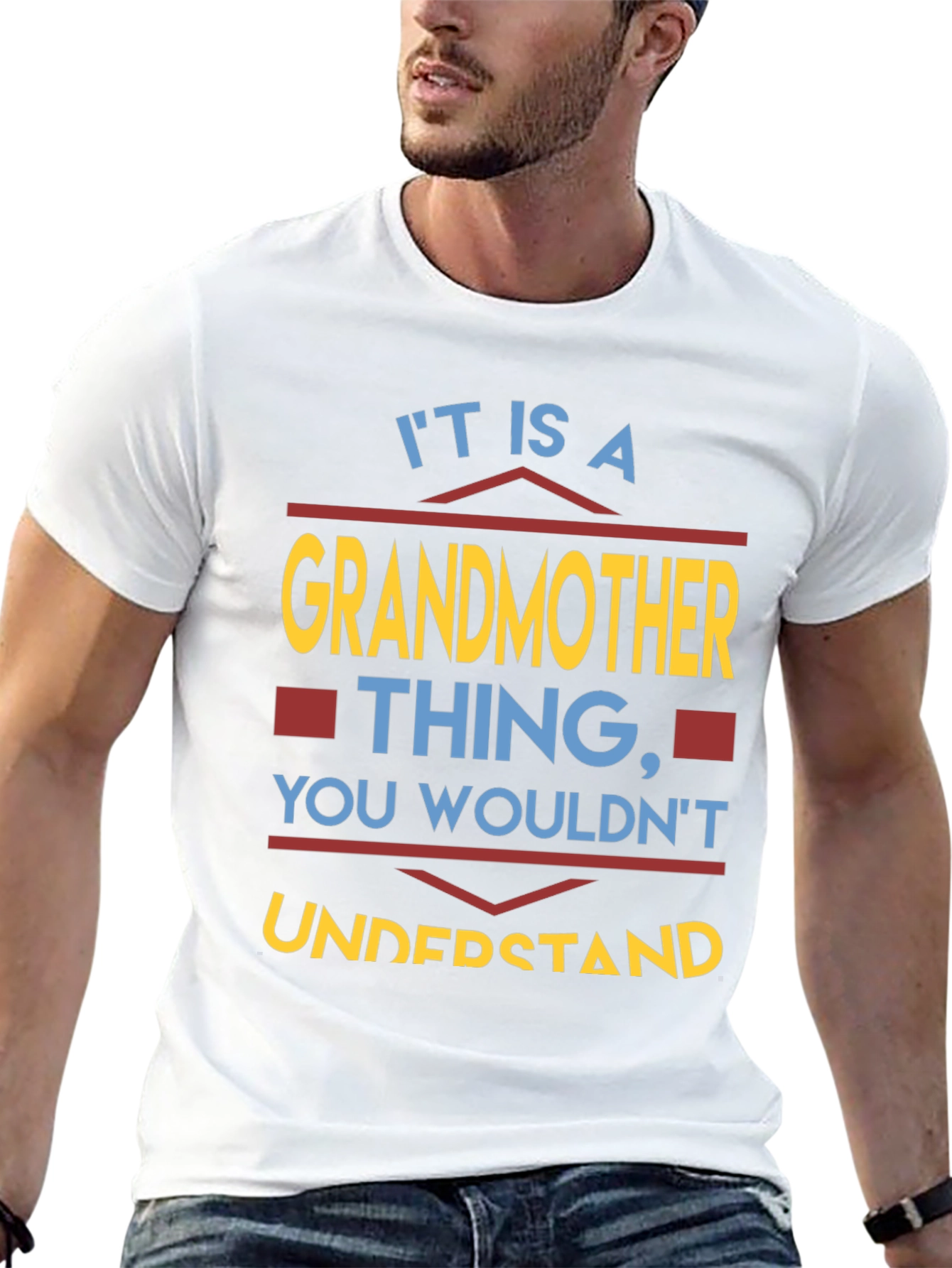 Grandmother Thing T-Shirt - You Wouldnt Understand!