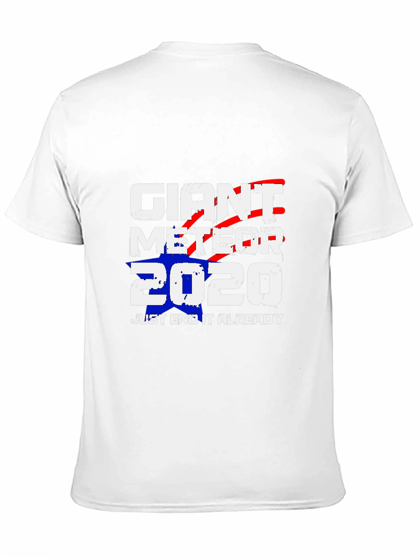 Giant Meteor 2020 T-Shirt - End it Already!