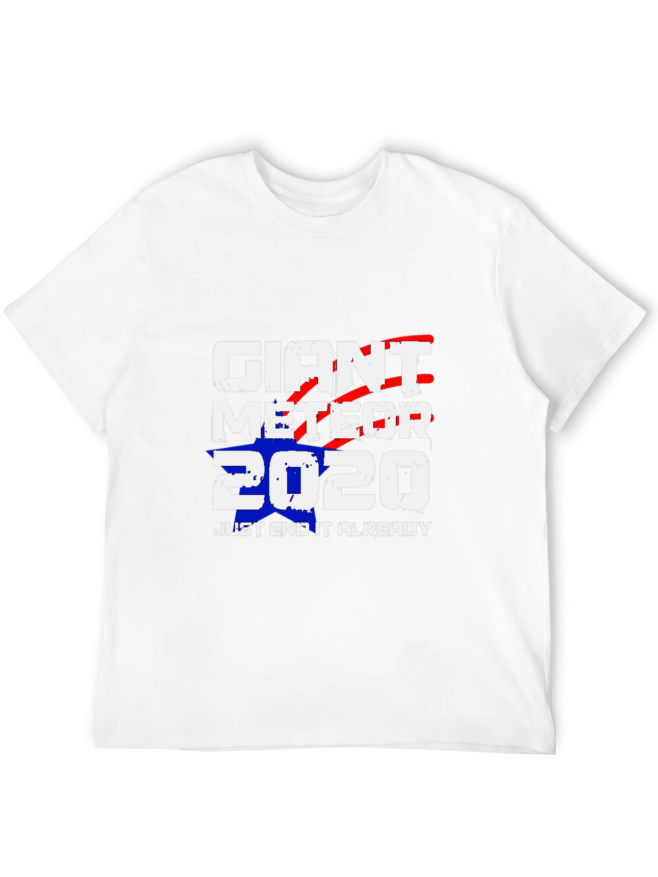 Giant Meteor 2020 T-Shirt - End it Already!