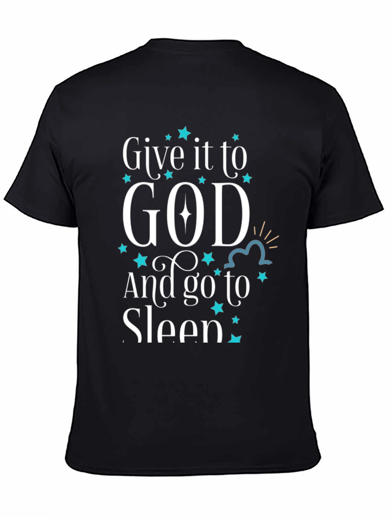 Give it to God T-Shirt Religious Graphic Tee